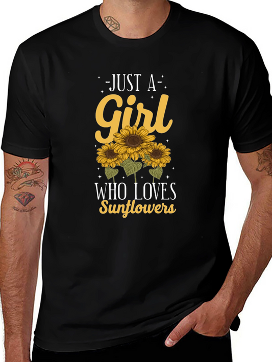 Sunflower Lover Graphic T-Shirt - Just a Girl Who Loves Sunflowers