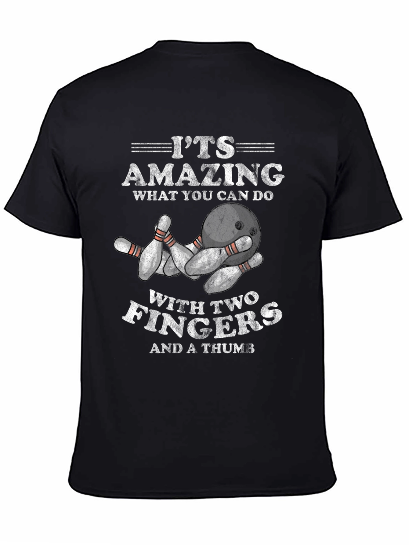 Funny Bowling T-Shirt - Two Fingers & a Thumb