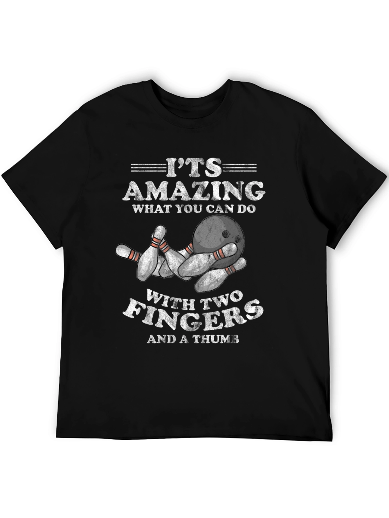 Funny Bowling T-Shirt - Two Fingers & a Thumb