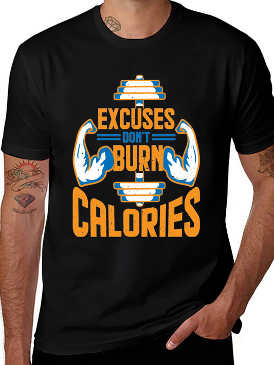 Excuses Dont Burn Calories Black T-Shirt Gym Fitness