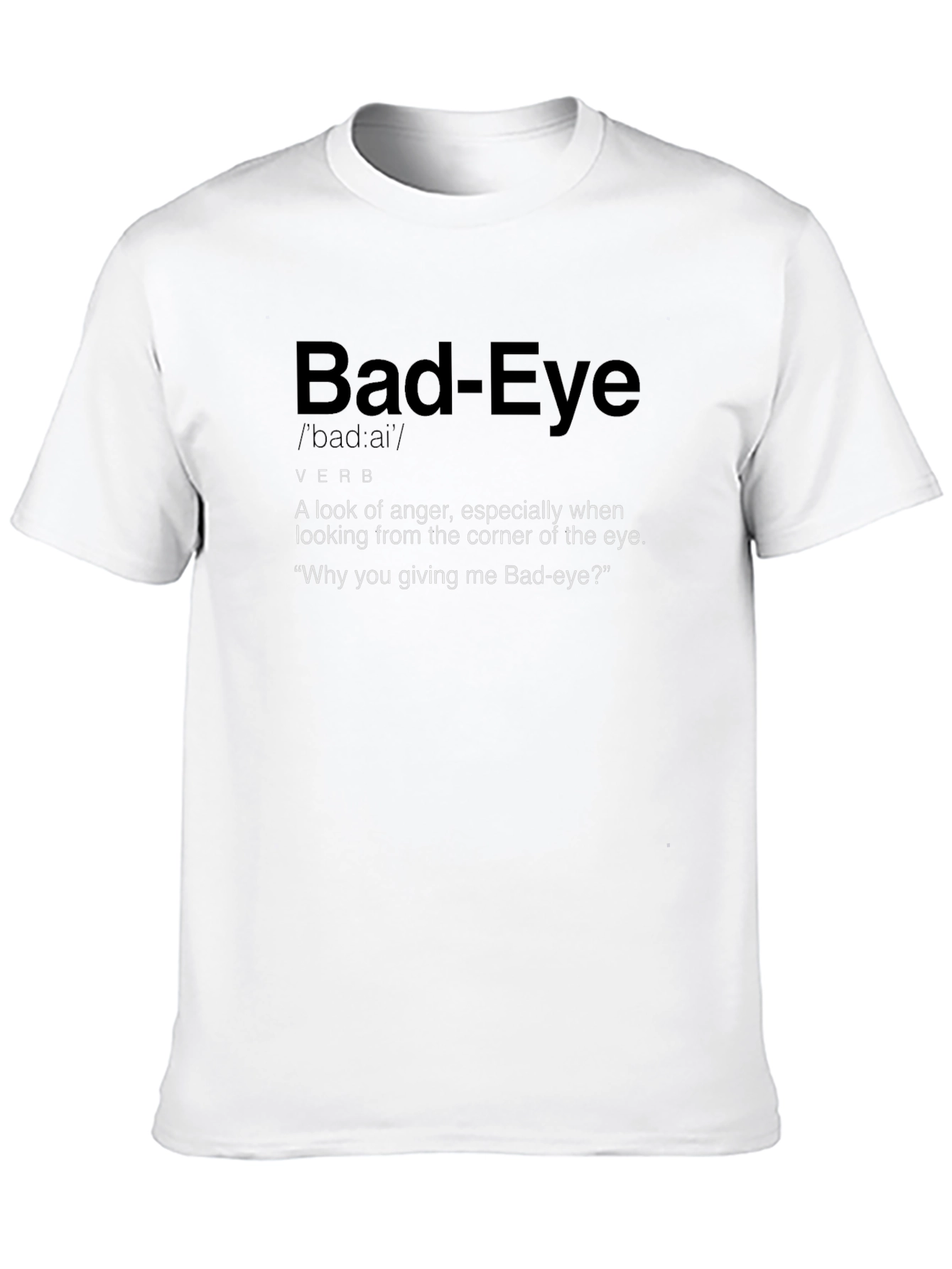 Bad-Eye Definition Graphic T-Shirt