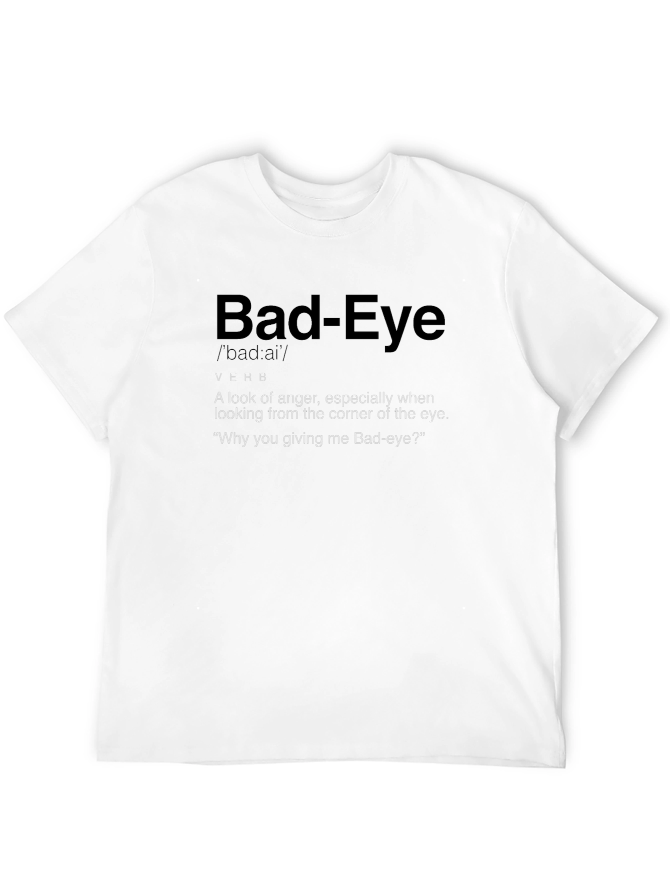 Bad-Eye Definition Graphic T-Shirt