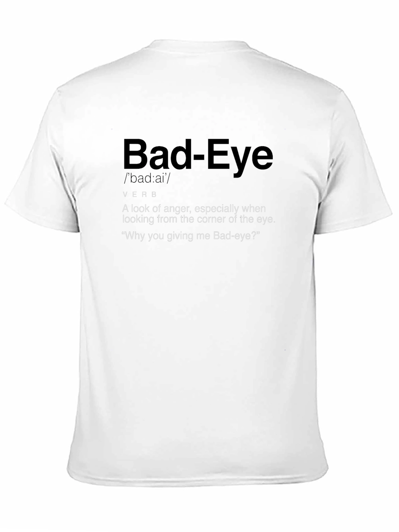 Bad-Eye Definition Graphic T-Shirt