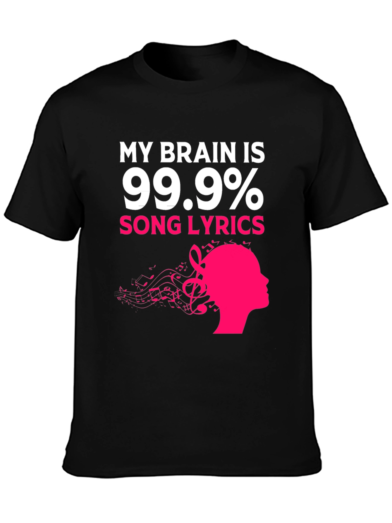 My Brain Is 99.9% Song Lyrics Graphic Tee