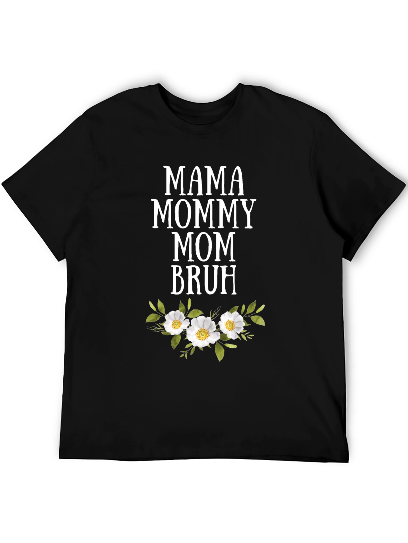 Mama Mommy Mom Bruh Graphic Tee