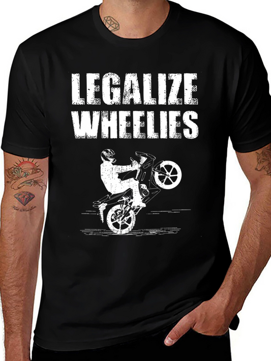 Legalize Wheelies Graphic Tee - Motorcycle Stunt Shirt