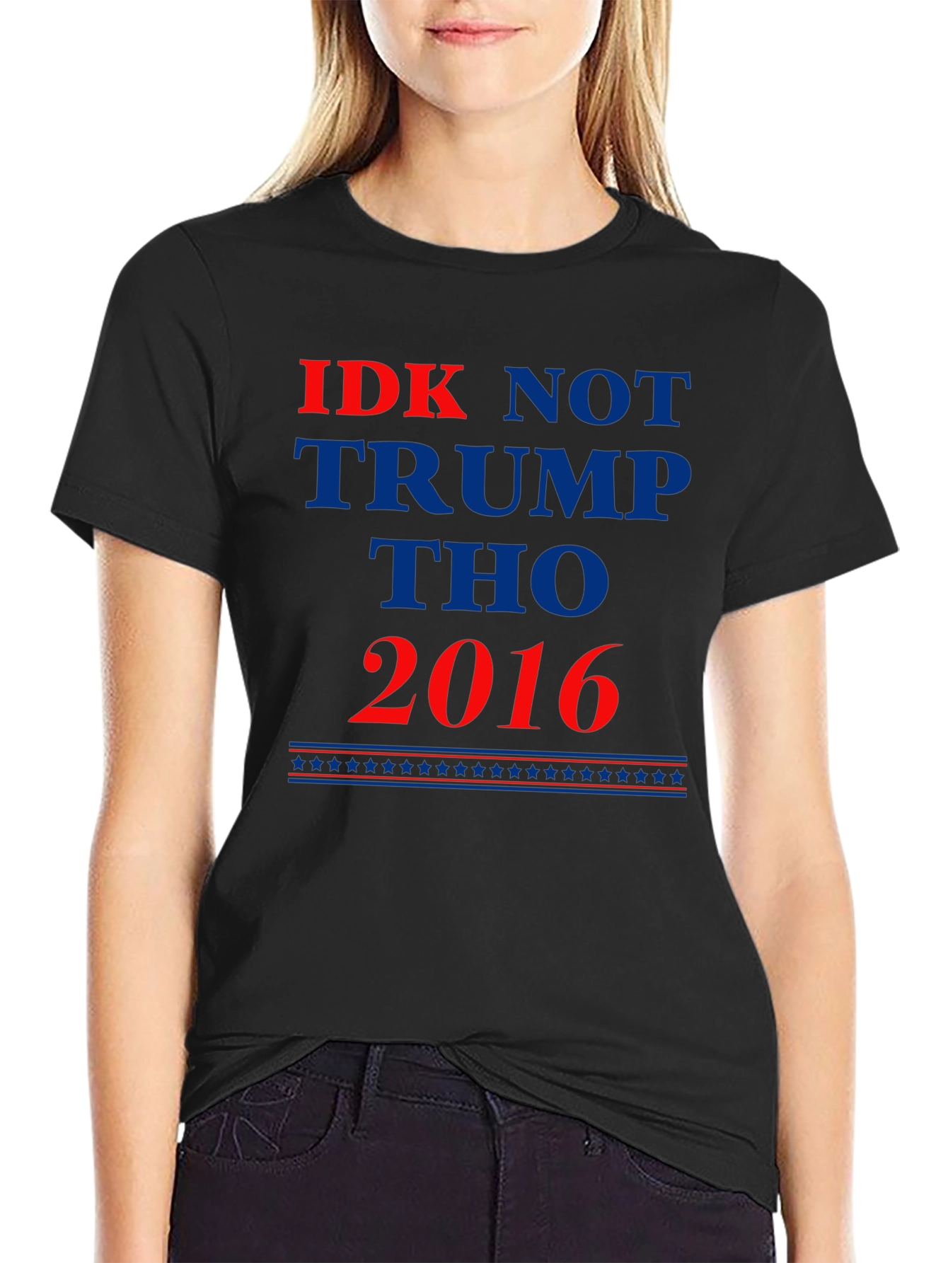 IDK Not Trump Tho 2016 Political Statement T-Shirt