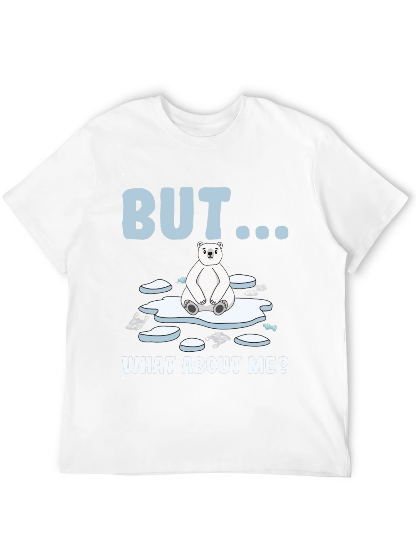 Polar Bear Graphic Tee - But What About Me?