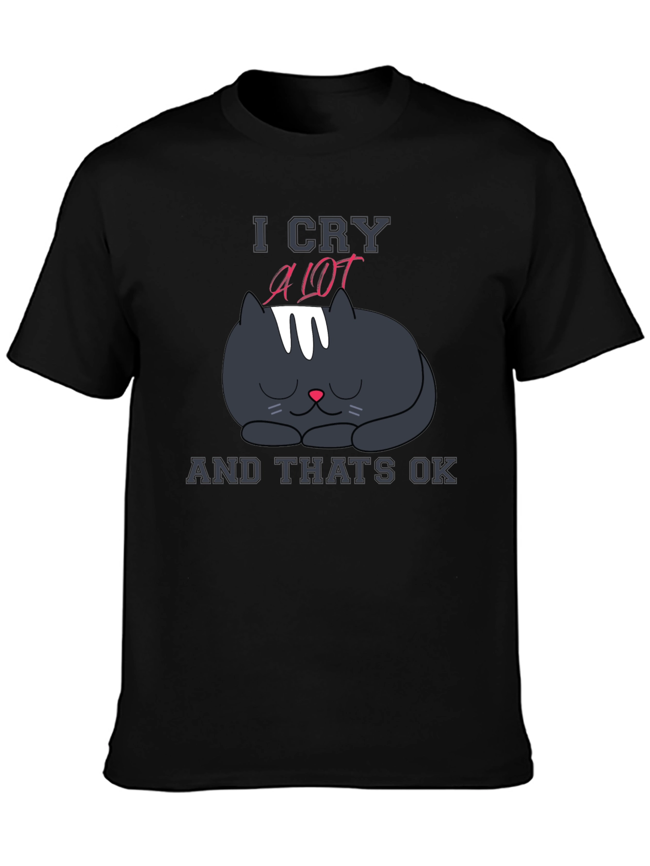 I Cry A Lot Cat T-Shirt
