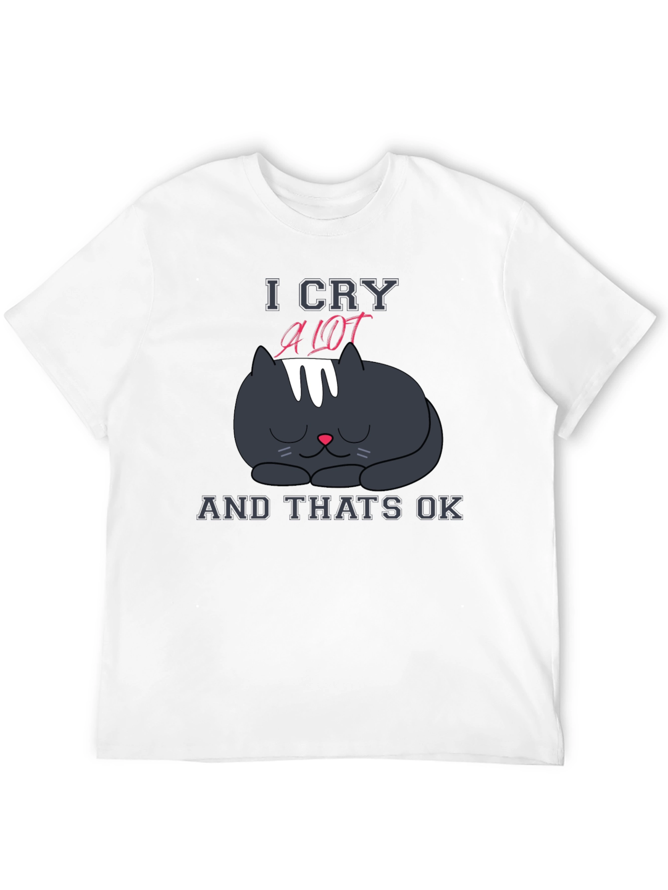 I Cry A Lot Cat T-Shirt