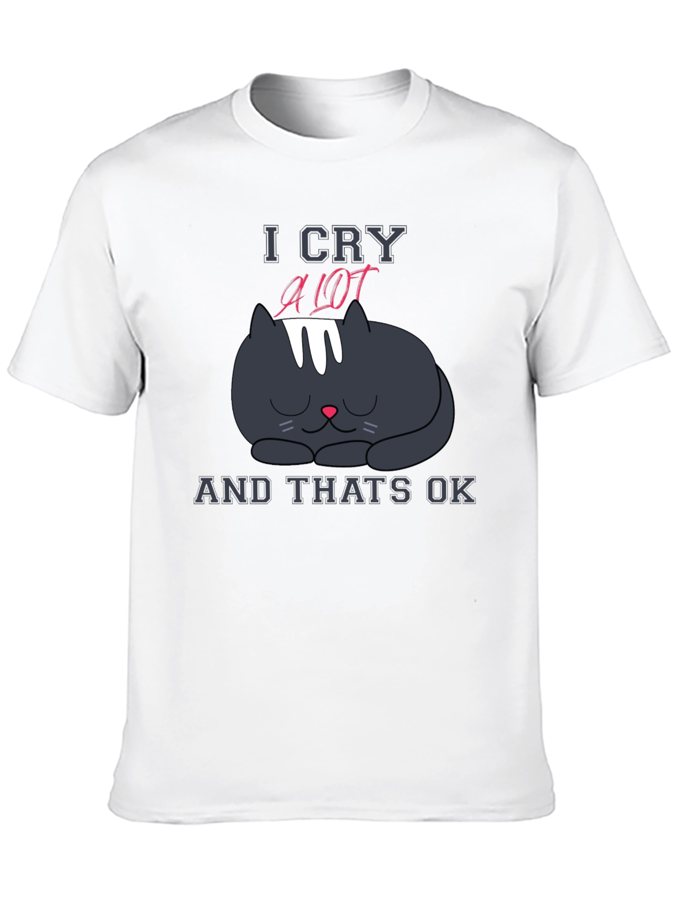 I Cry A Lot Cat T-Shirt