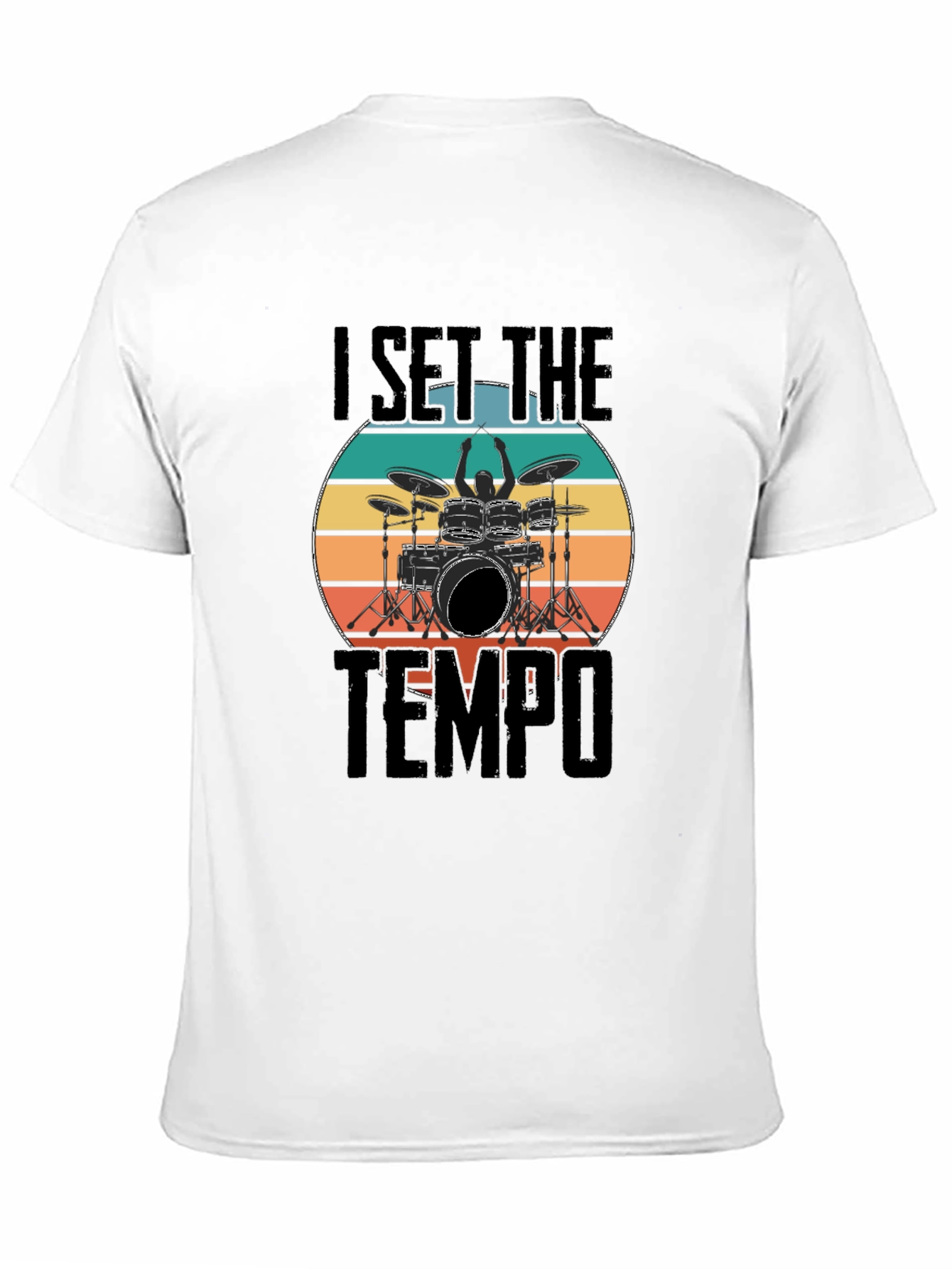 I Set The Tempo Drummer T-Shirt
