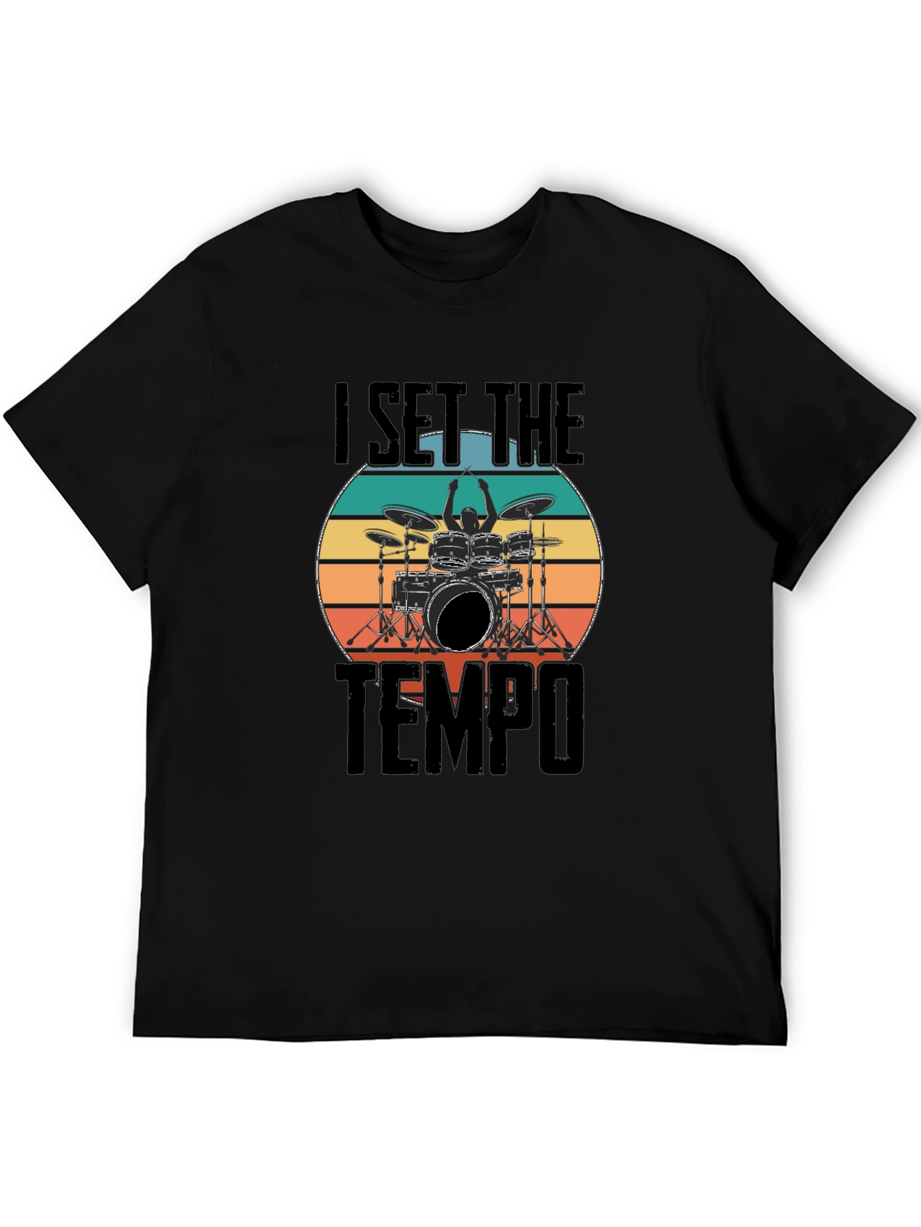 I Set The Tempo Drummer T-Shirt