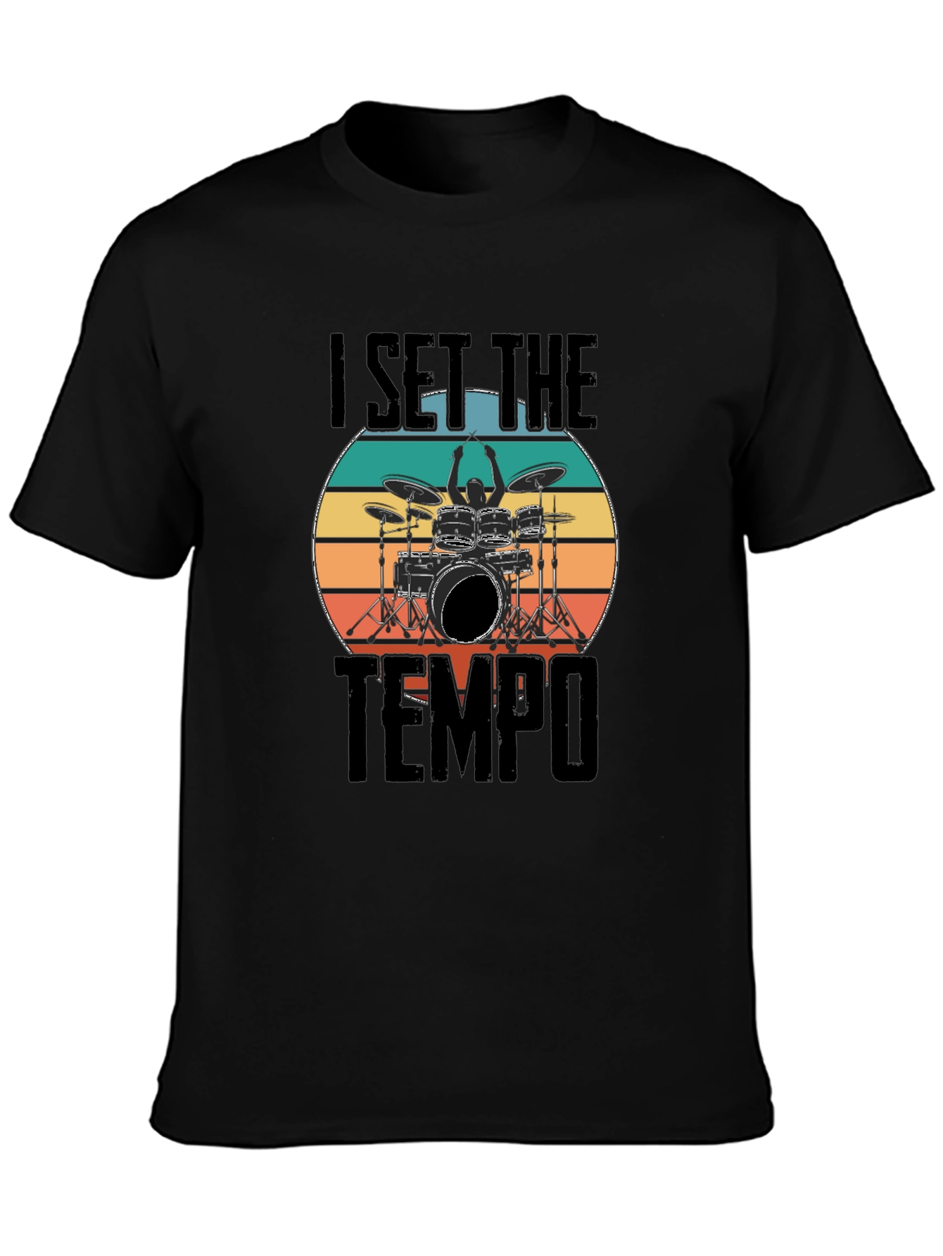 I Set The Tempo Drummer T-Shirt
