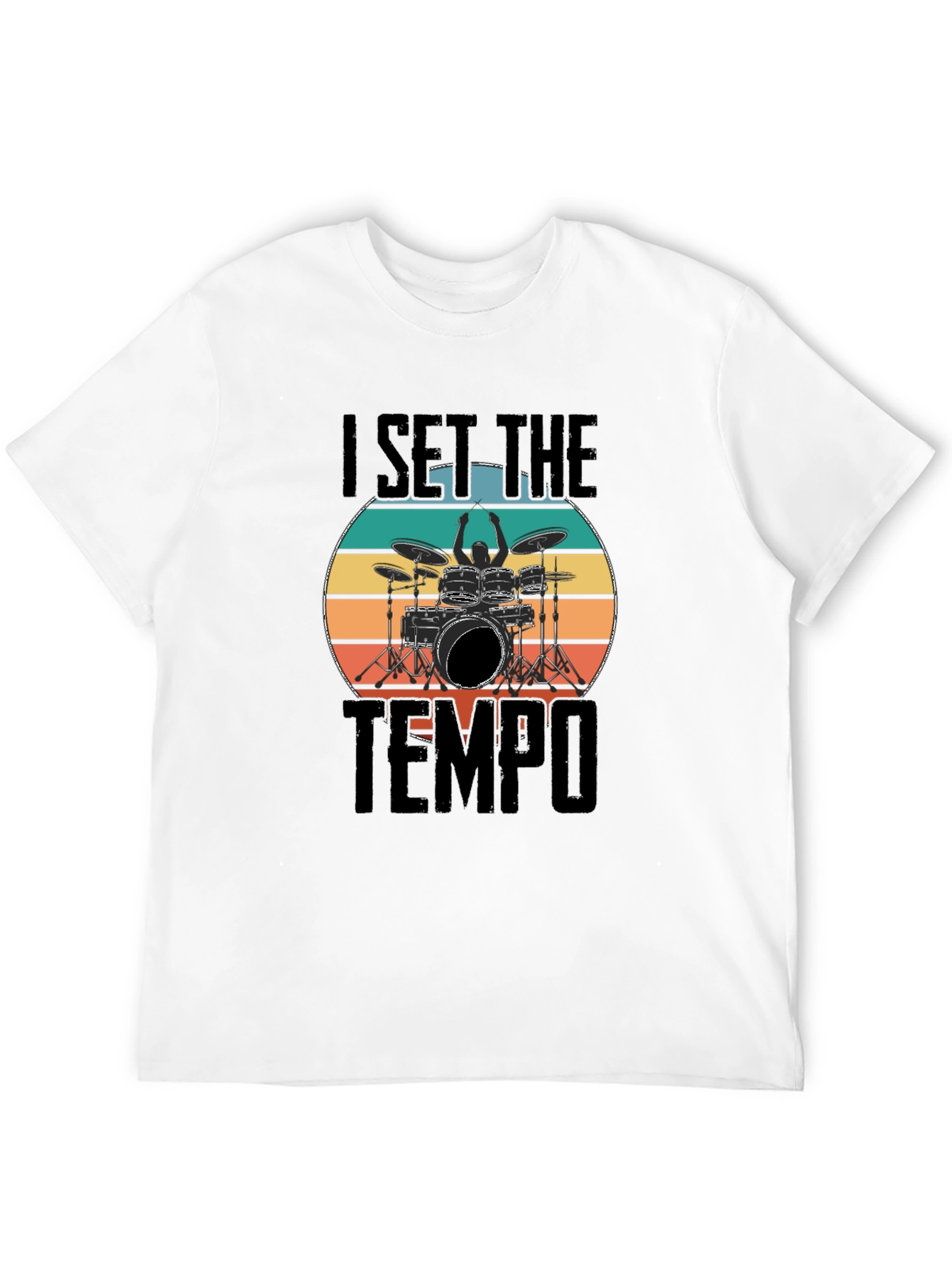 I Set The Tempo Drummer T-Shirt