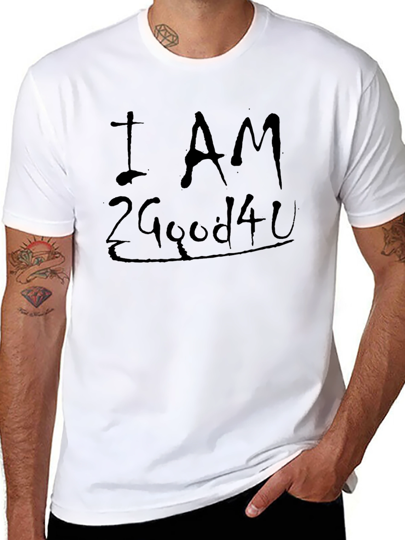 I AM 2 Good 4 U Black Graphic T-Shirt