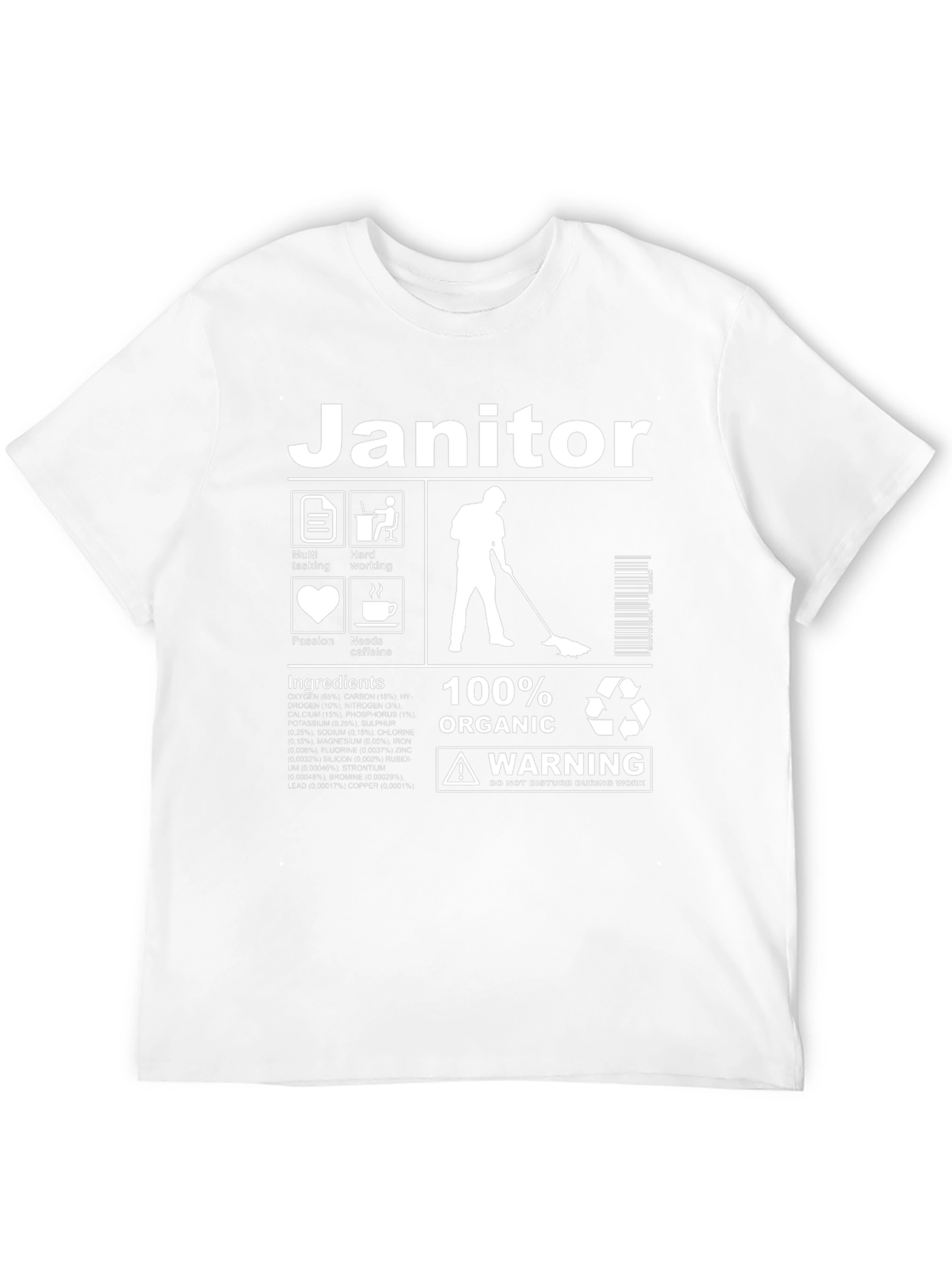 Janitor 100% Organic Warning T-Shirt