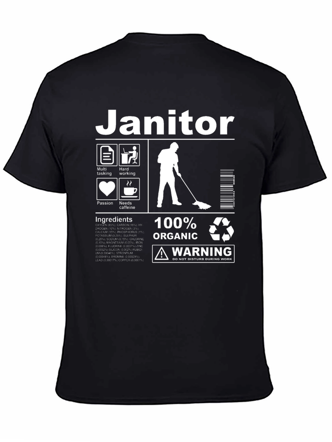 Janitor 100% Organic Warning T-Shirt