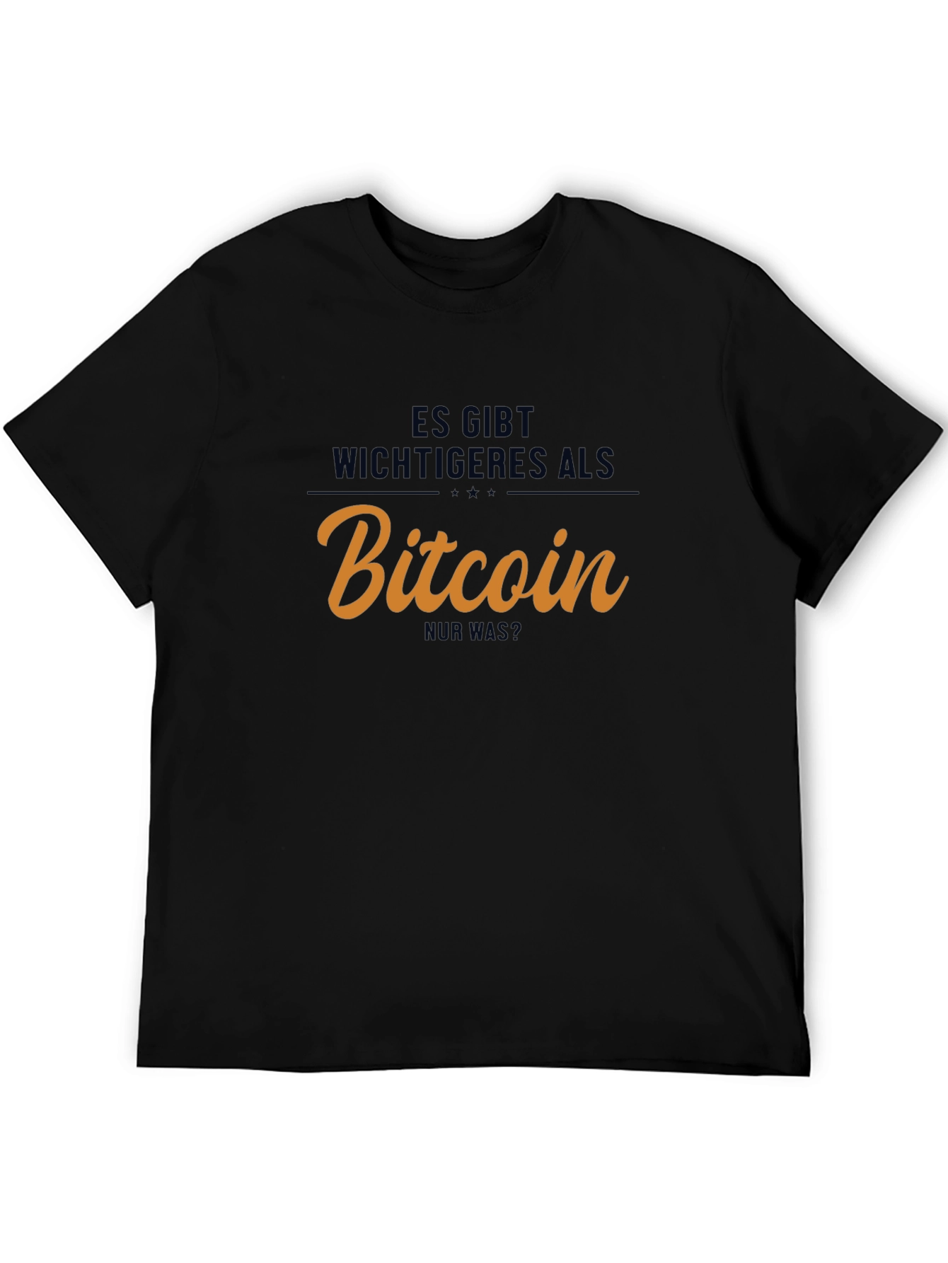 Bitcoin T-Shirt - Es Gibt Wichtigeres Als Bitcoin