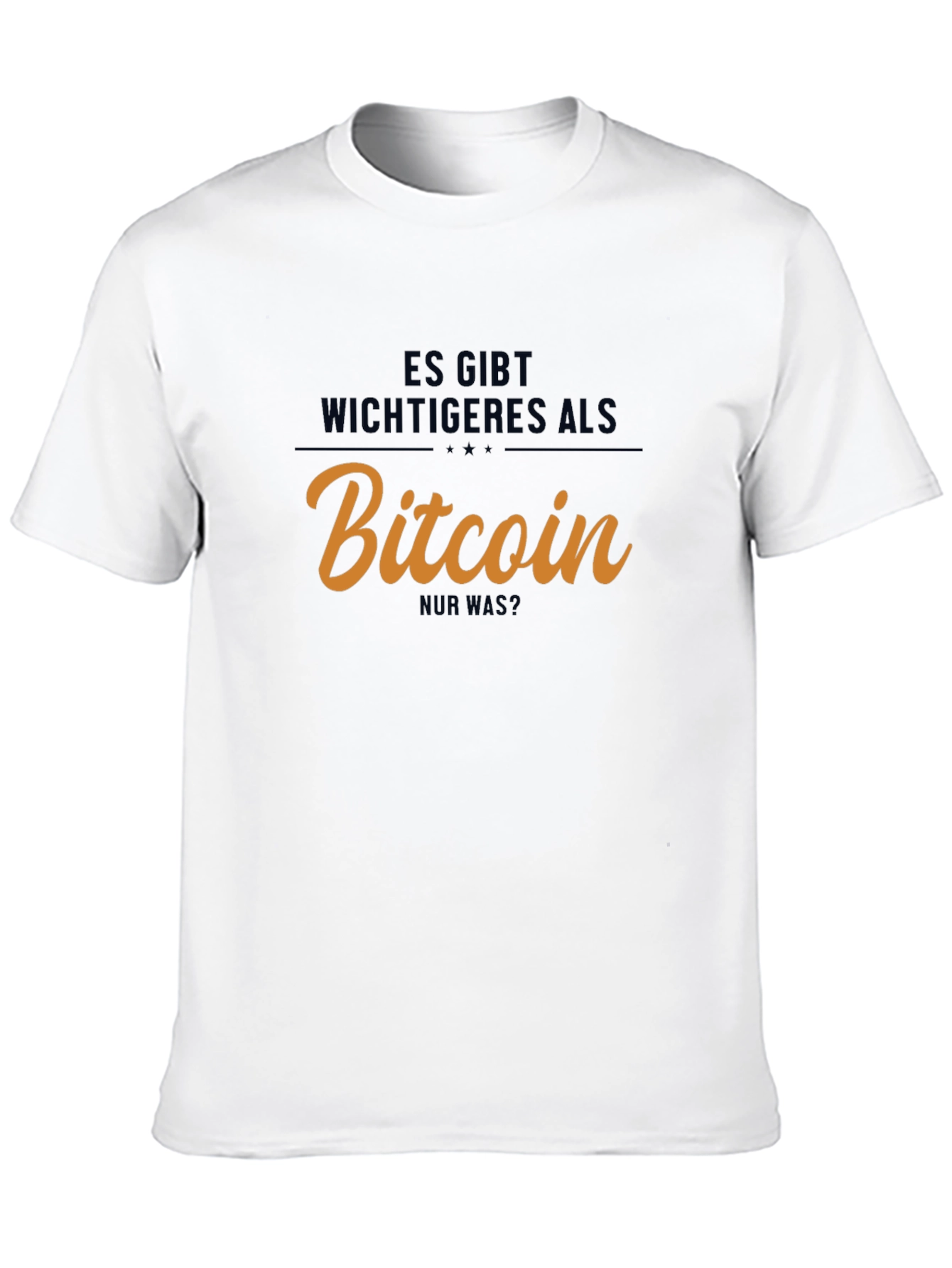 Bitcoin T-Shirt - Es Gibt Wichtigeres Als Bitcoin