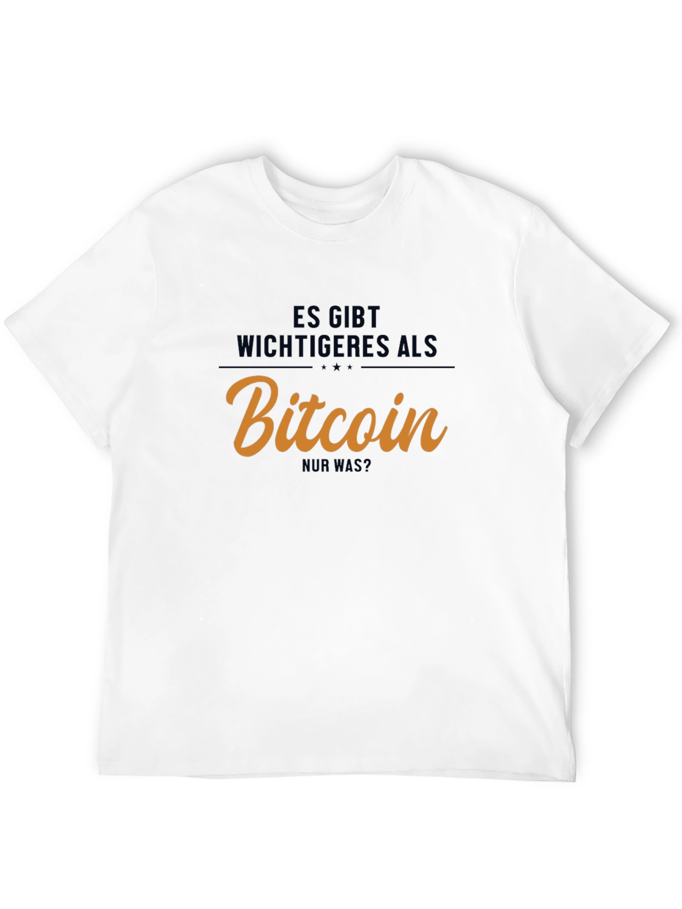 Bitcoin T-Shirt - Es Gibt Wichtigeres Als Bitcoin