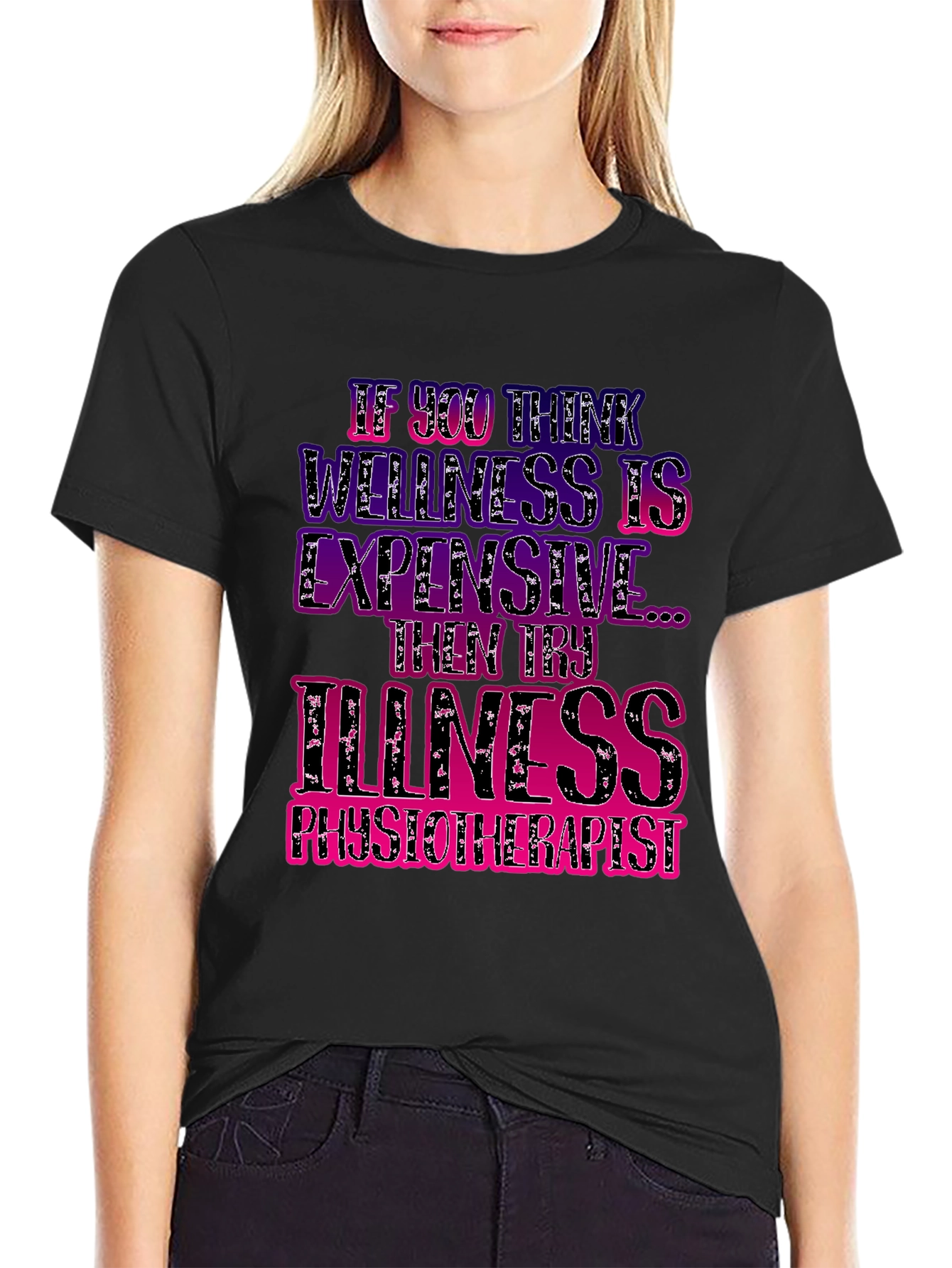 Wellness vs Illness Physiotherapist T-Shirt
