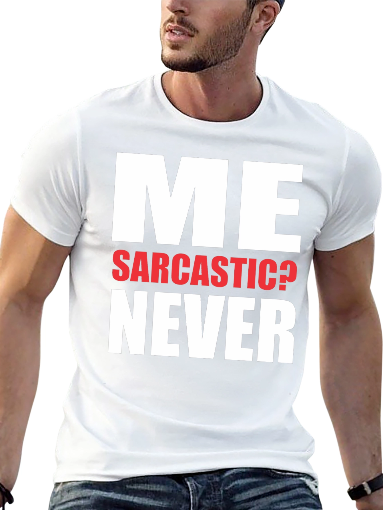 Funny Sarcastic Never T-Shirt Novelty Graphic Tee