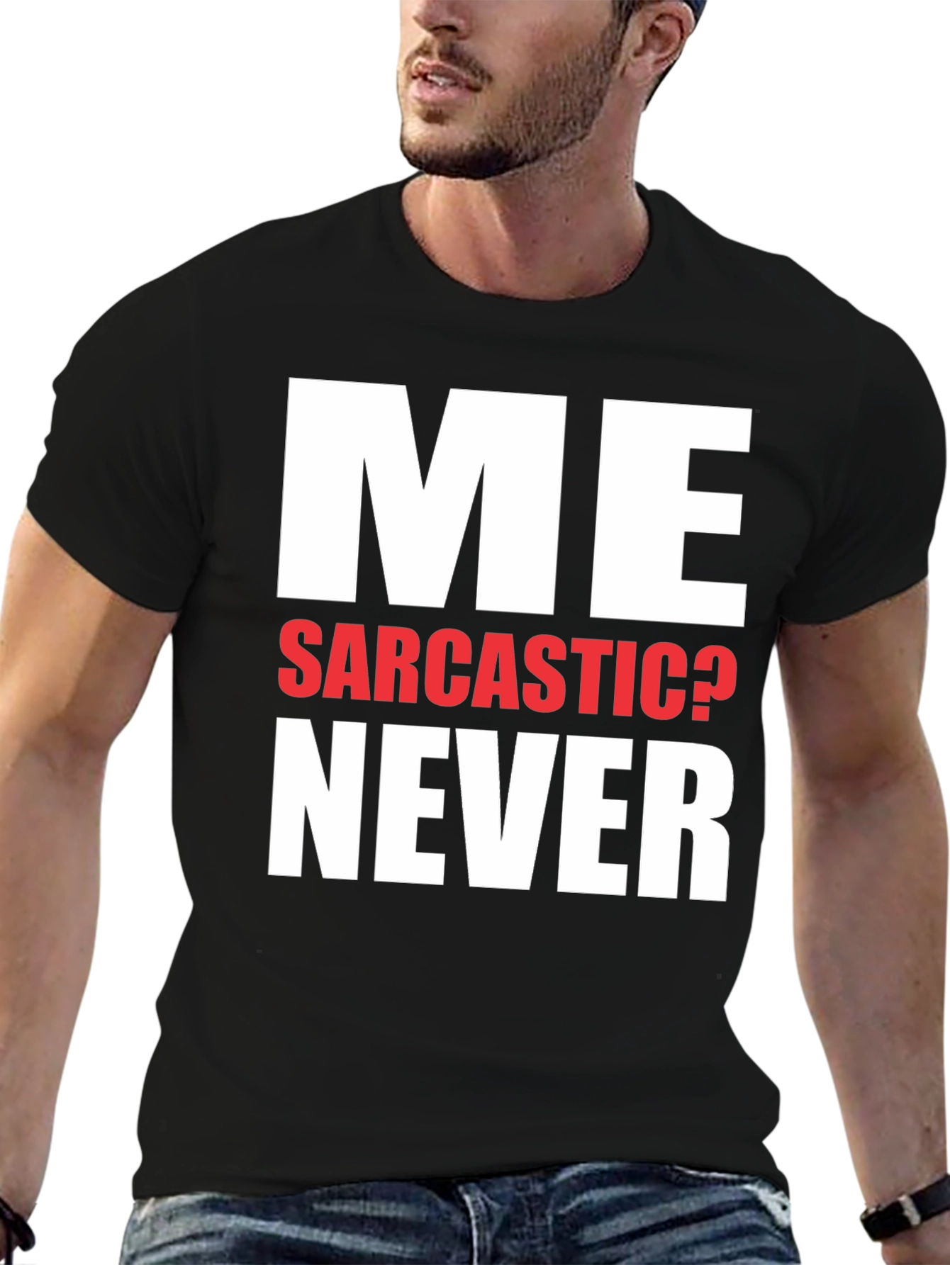 Funny Sarcastic Never T-Shirt Novelty Graphic Tee