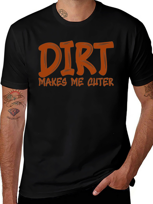 Dirt Makes Me Cuter Black Graphic Tee