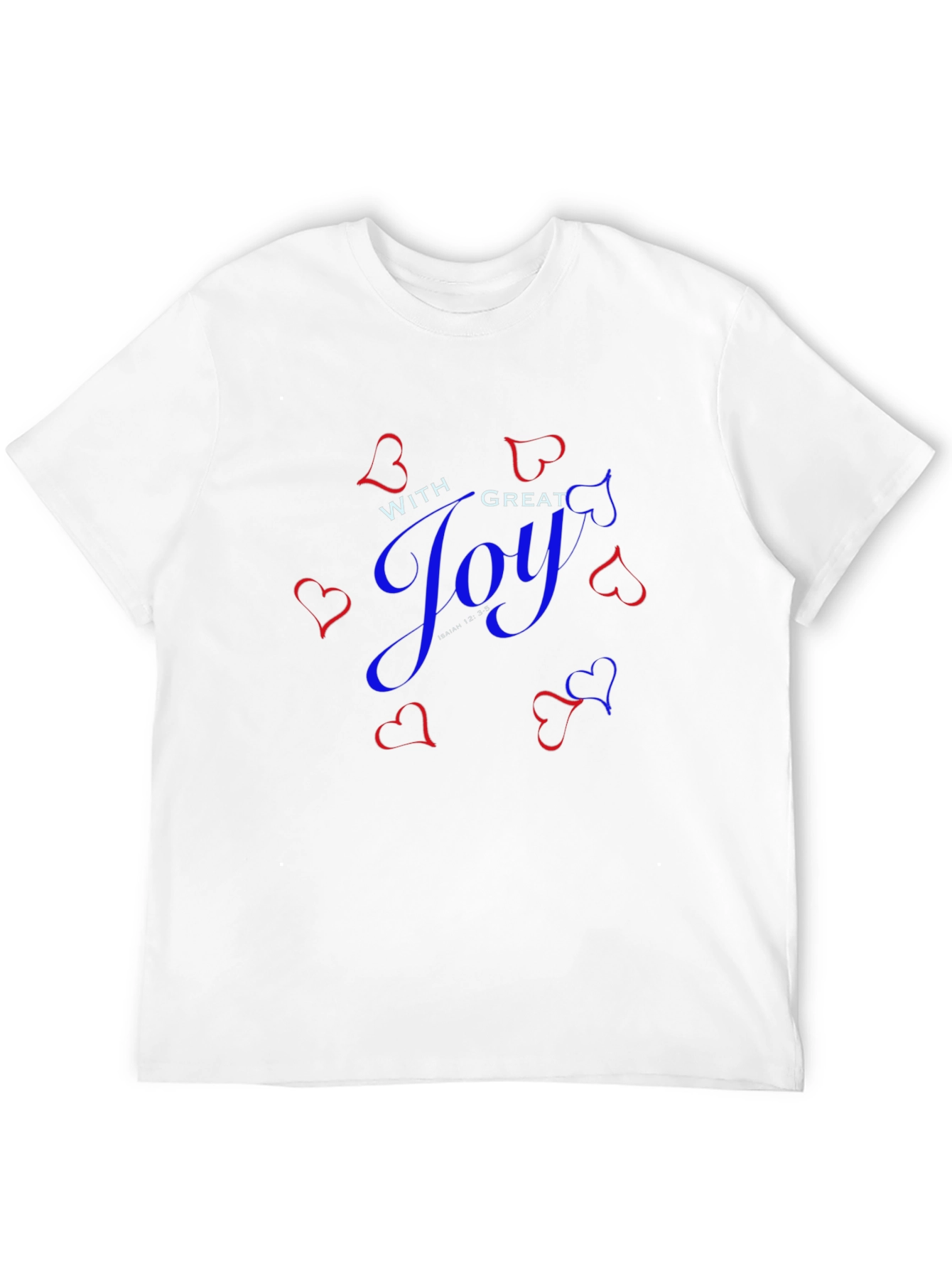 With Great Joy Graphic T-Shirt Isaiah 12:35