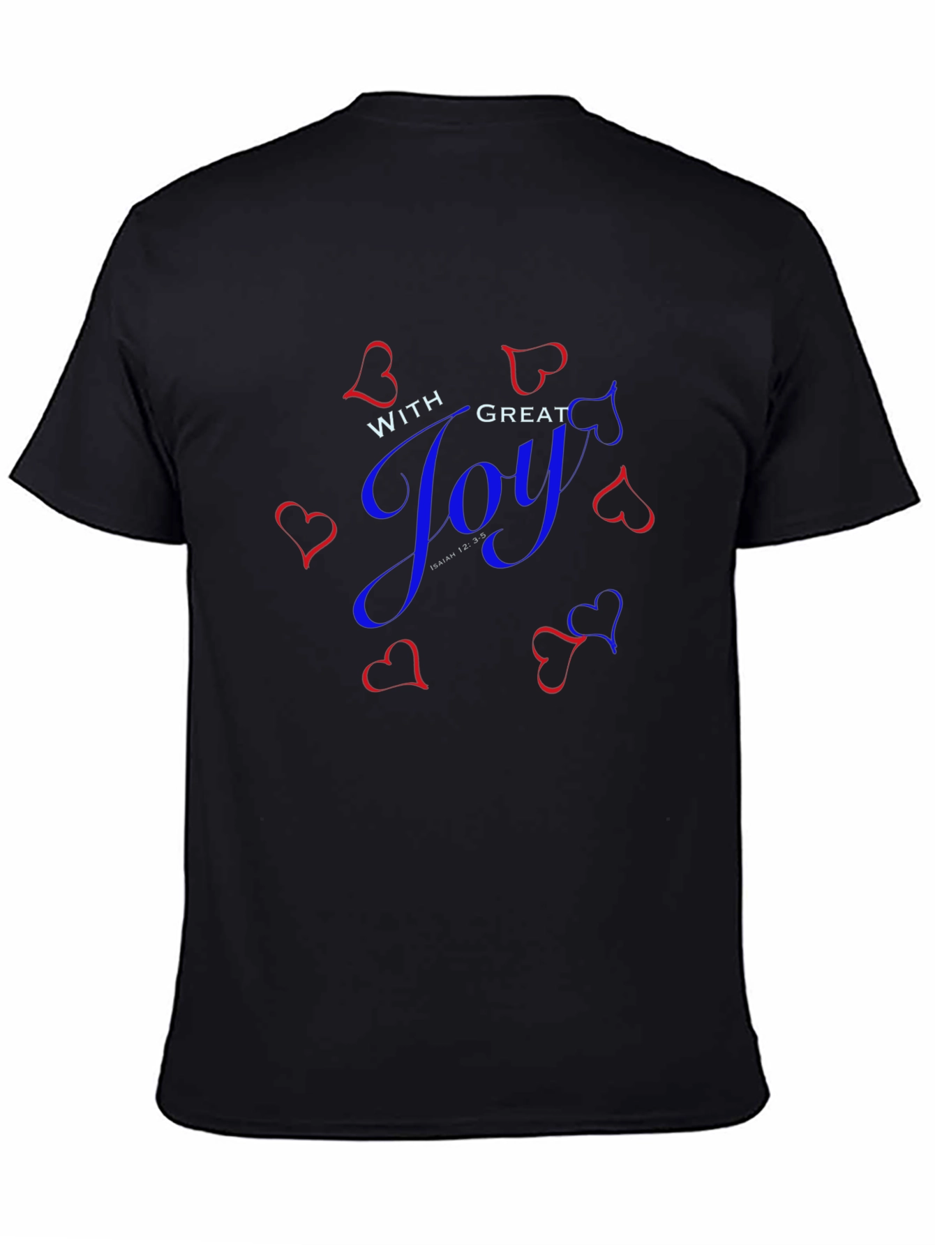With Great Joy Graphic T-Shirt Isaiah 12:35