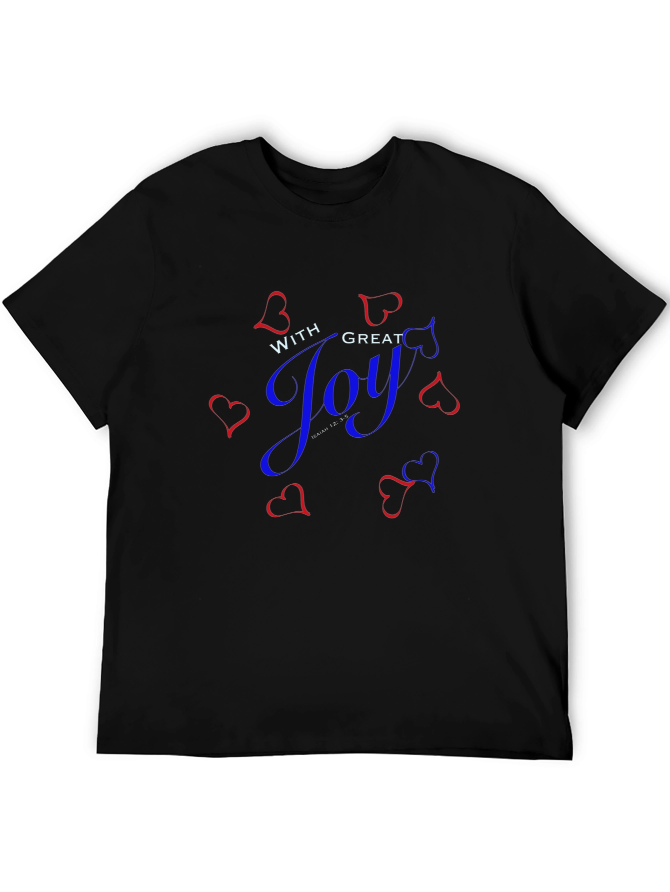 With Great Joy Graphic T-Shirt Isaiah 12:35