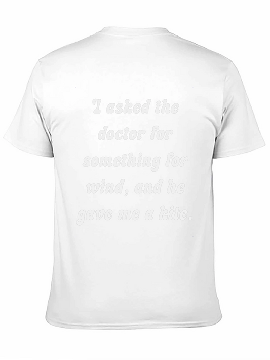 Funny Doctor Joke T-Shirt - I Asked for Wind Relief!