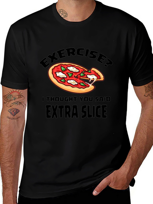 Funny Pizza Lover T-Shirt - Extra Slice Humor