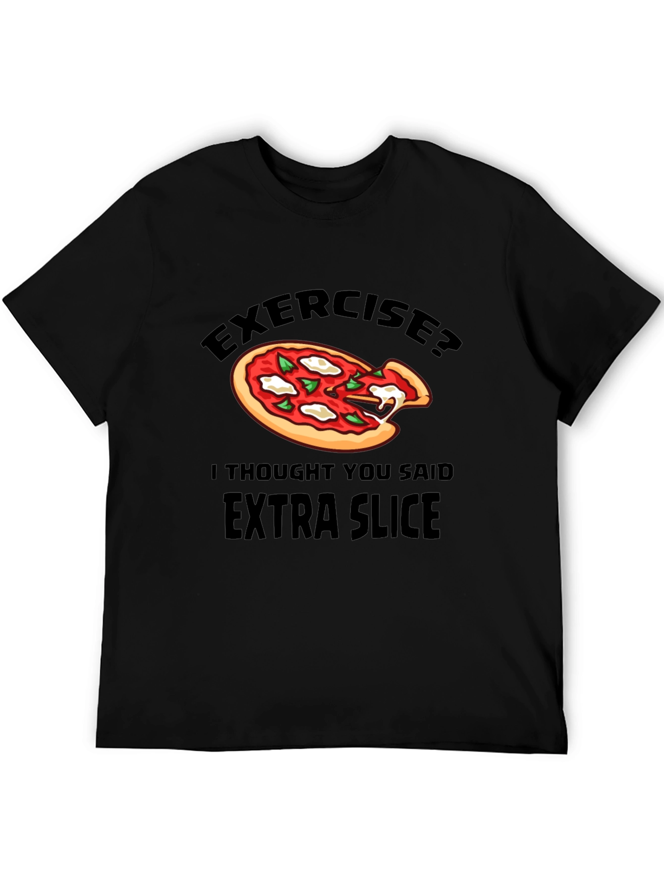 Funny Pizza Lover T-Shirt - Extra Slice Humor