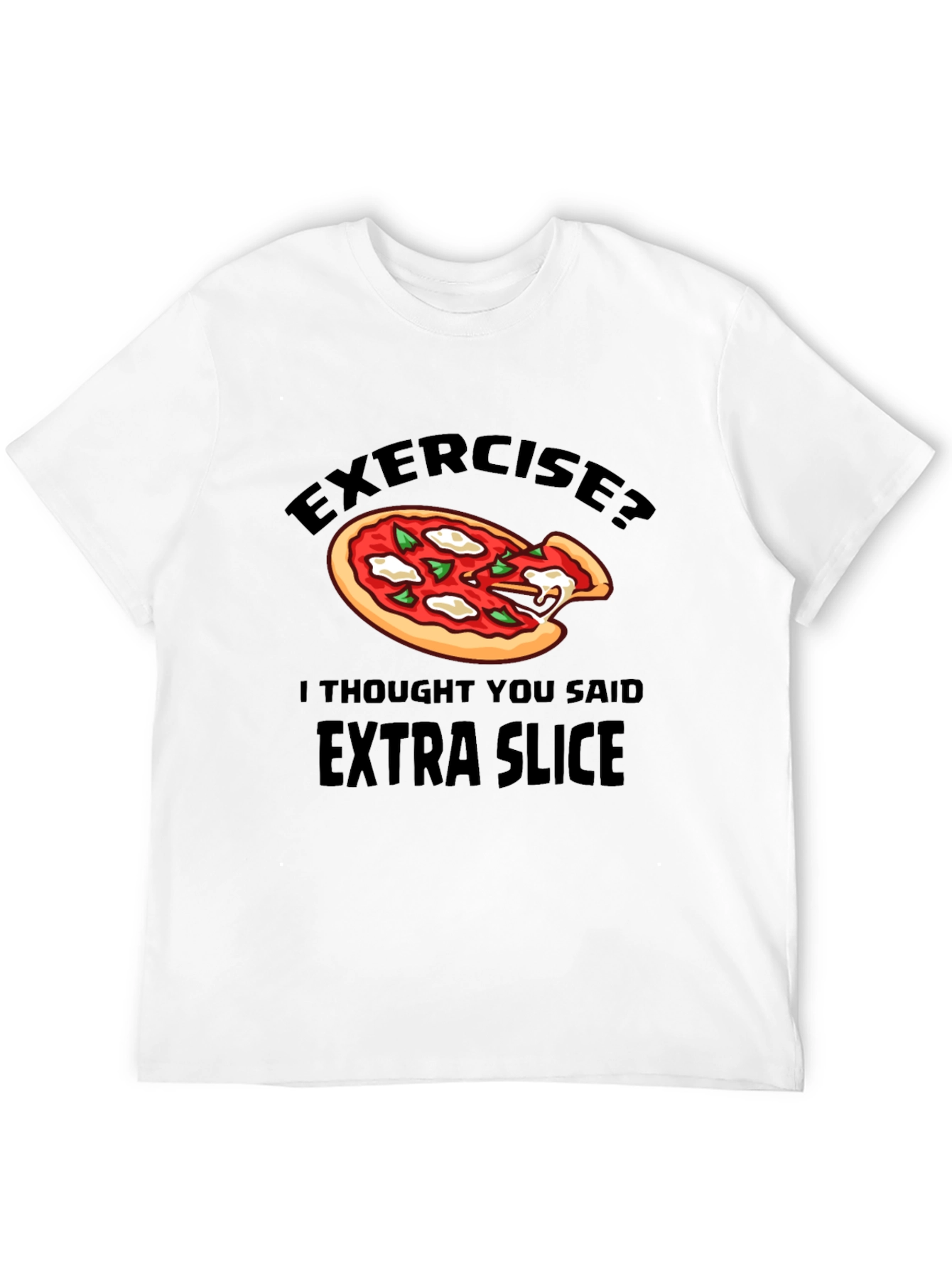 Funny Pizza Lover T-Shirt - Extra Slice Humor