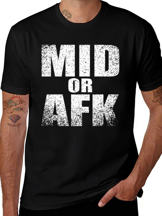 Mid or AFK Graphic T-Shirt