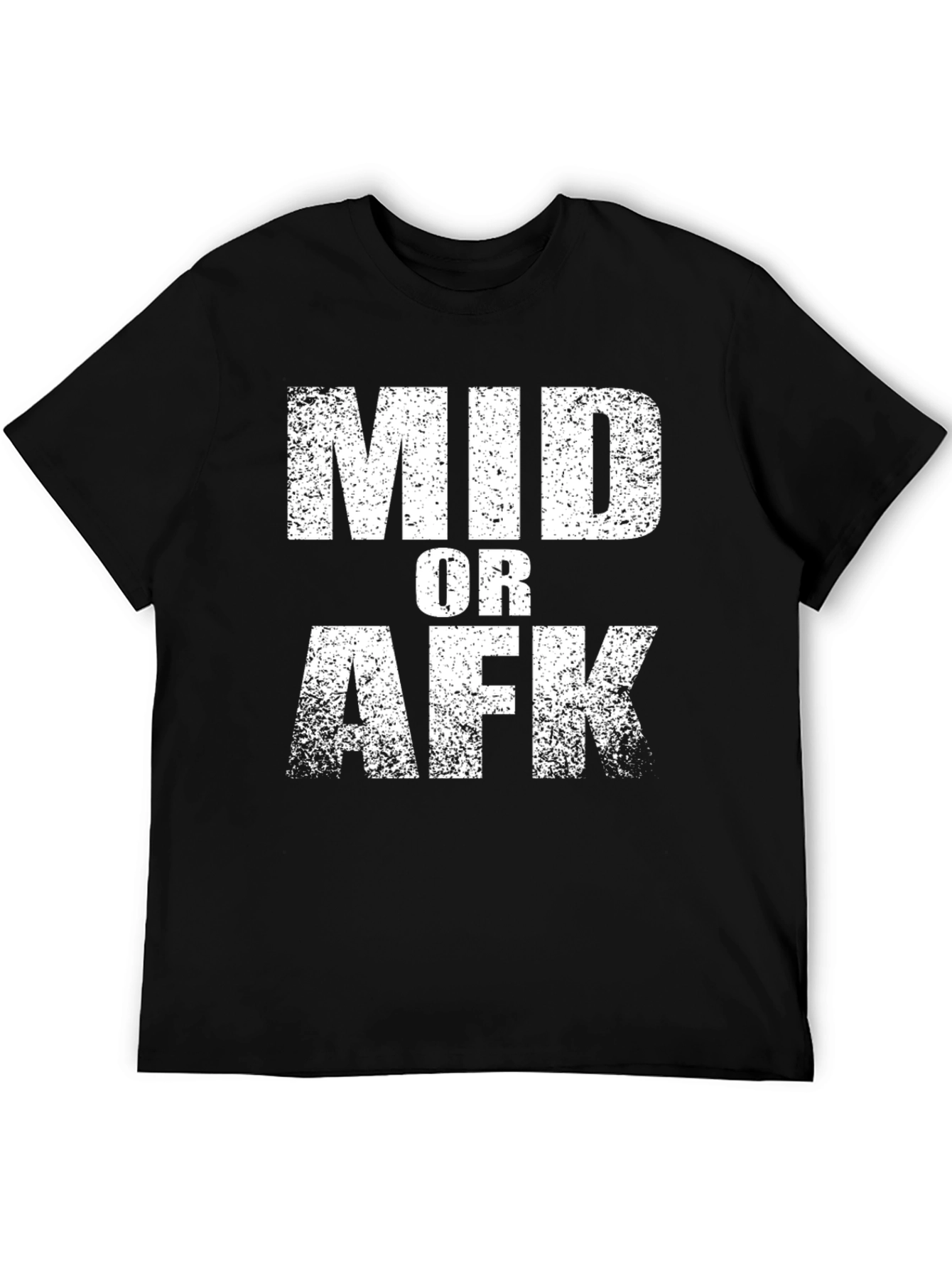 Mid or AFK Graphic T-Shirt