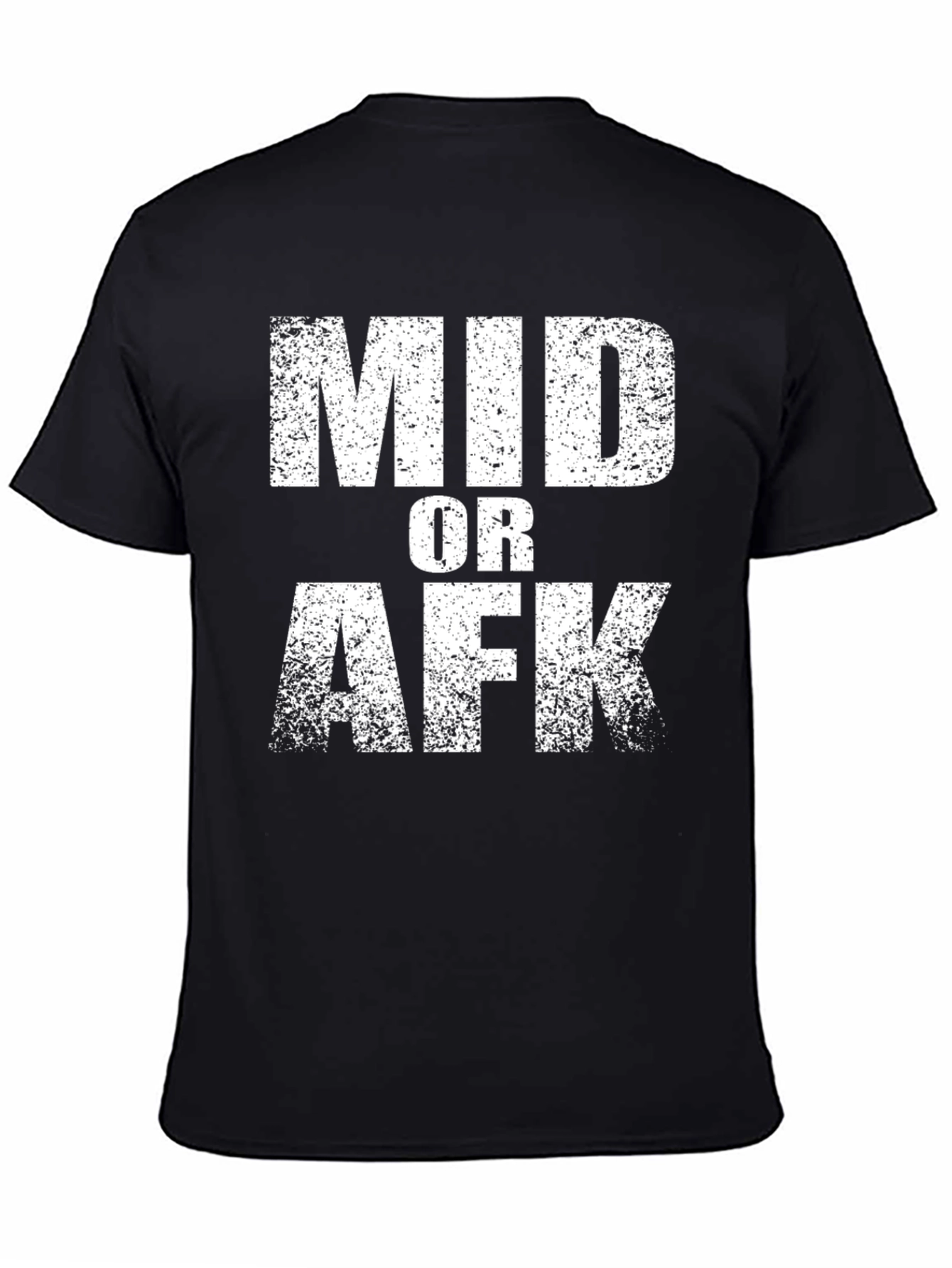 Mid or AFK Graphic T-Shirt