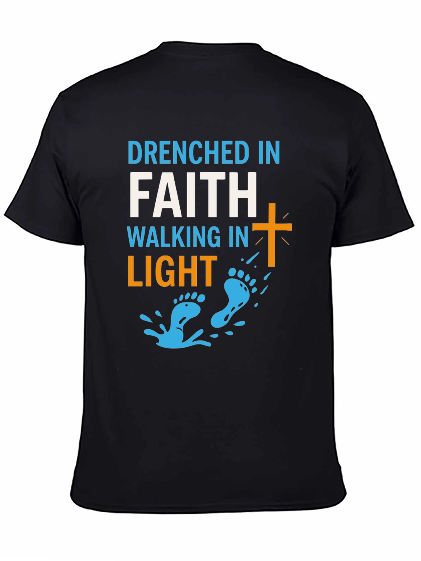 Drenched in Faith Walking in Light Graphic Tee
