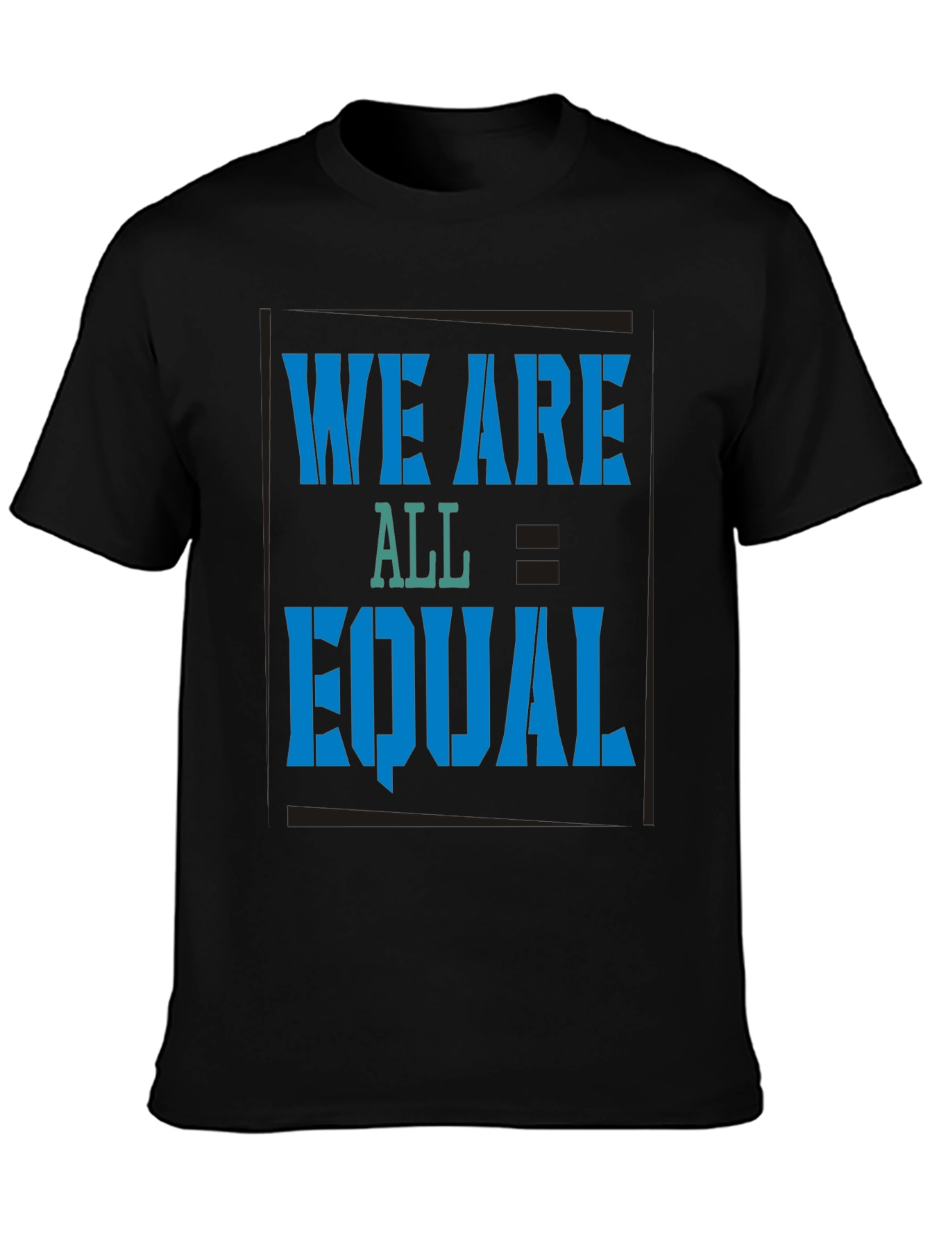 Equality Tee: We Are All Equal Graphic Black T-Shirt