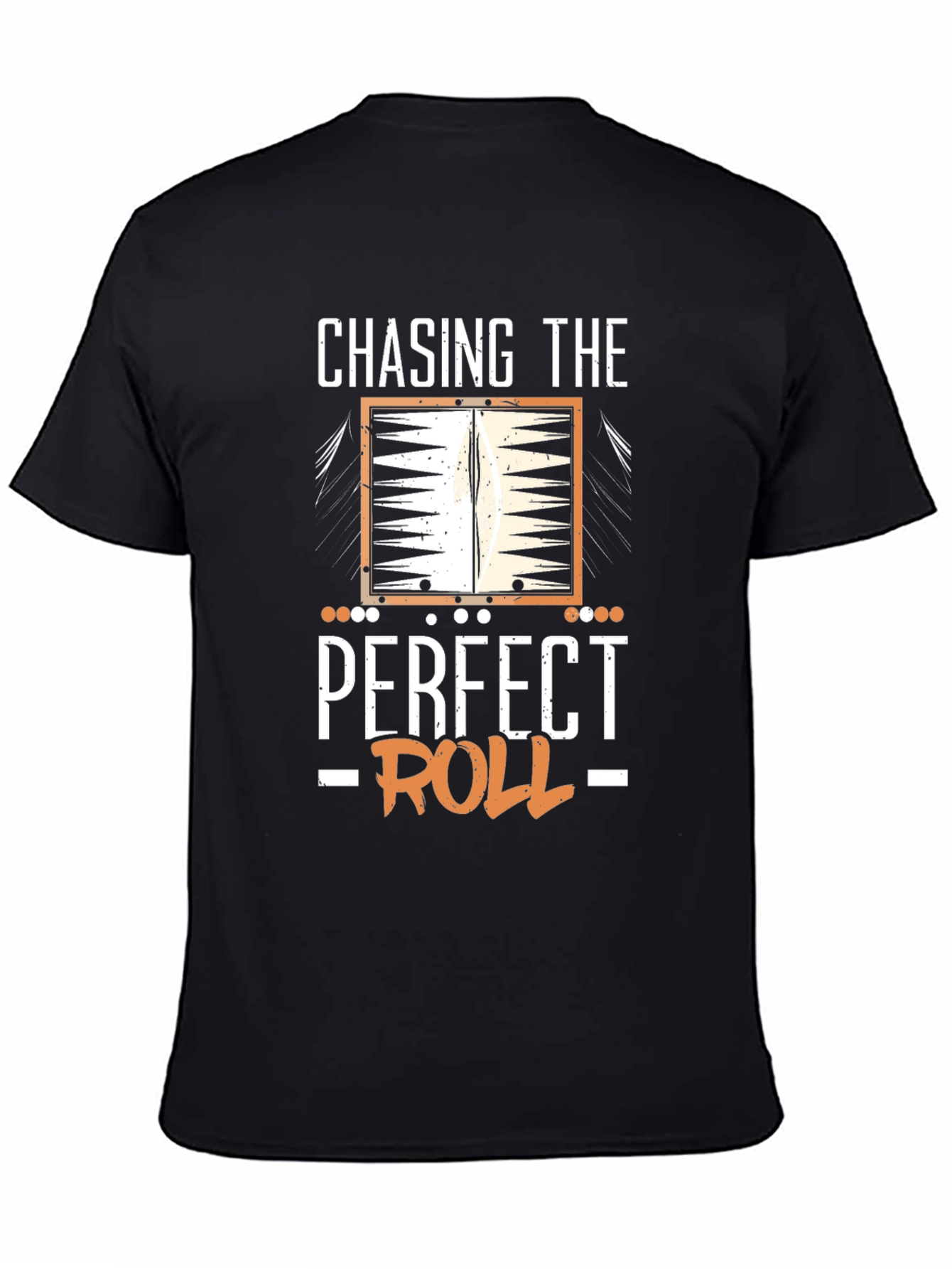 Chasing The Perfect Roll Backgammon T-Shirt