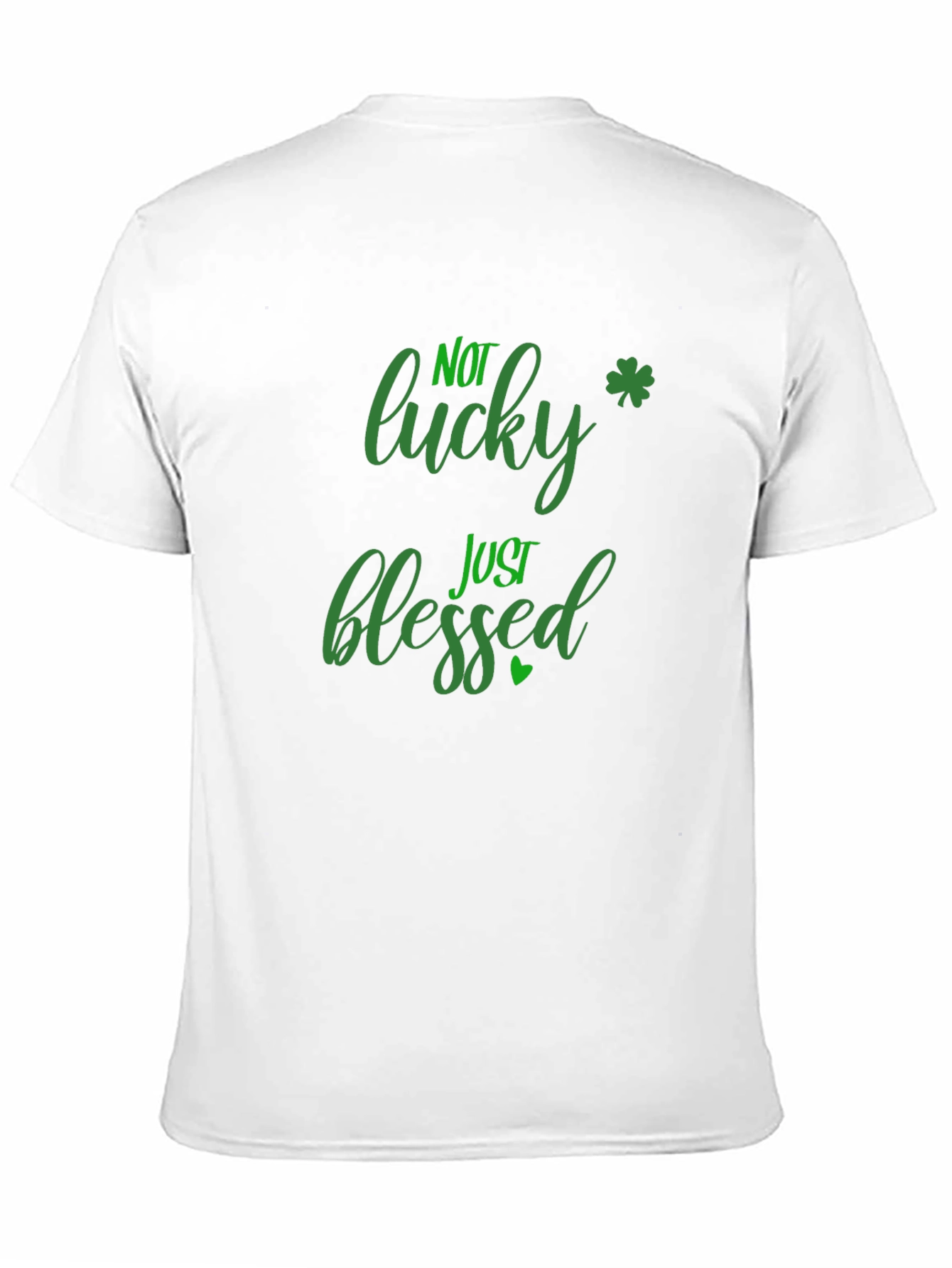 Not Lucky Just Blessed St. Patricks Day Black T-Shirt