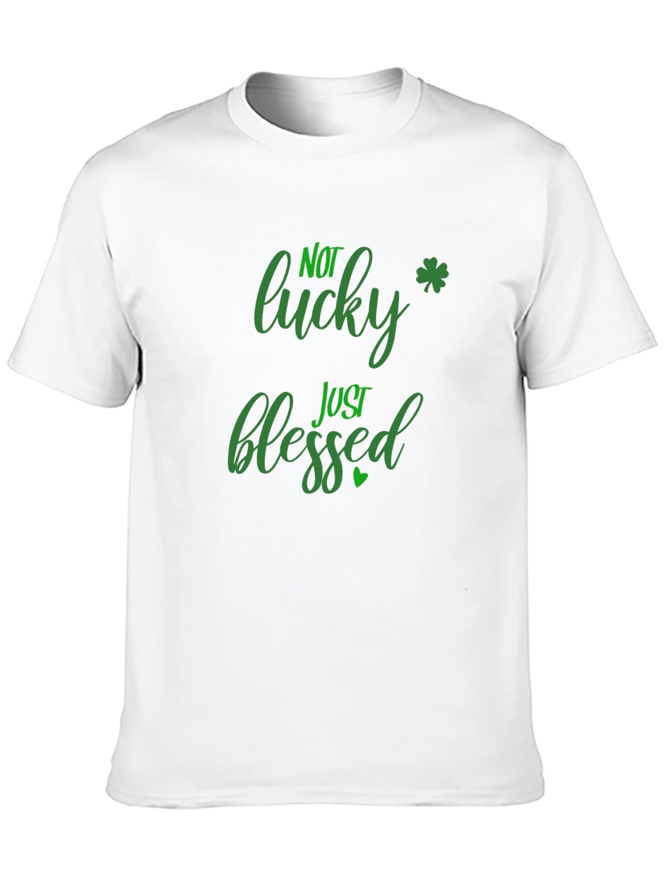 Not Lucky Just Blessed St. Patricks Day Black T-Shirt