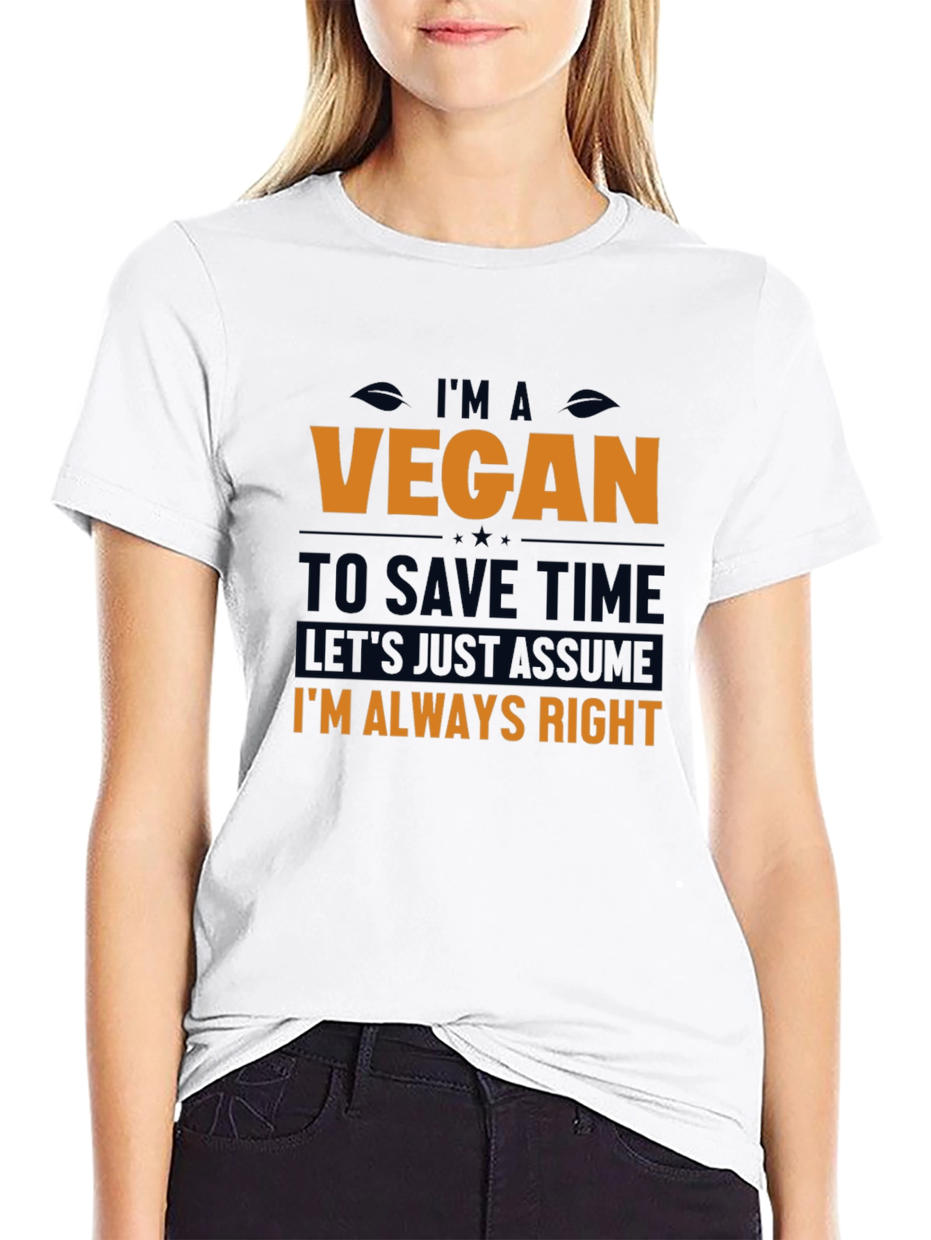 Im A Vegan Always Right T-Shirt