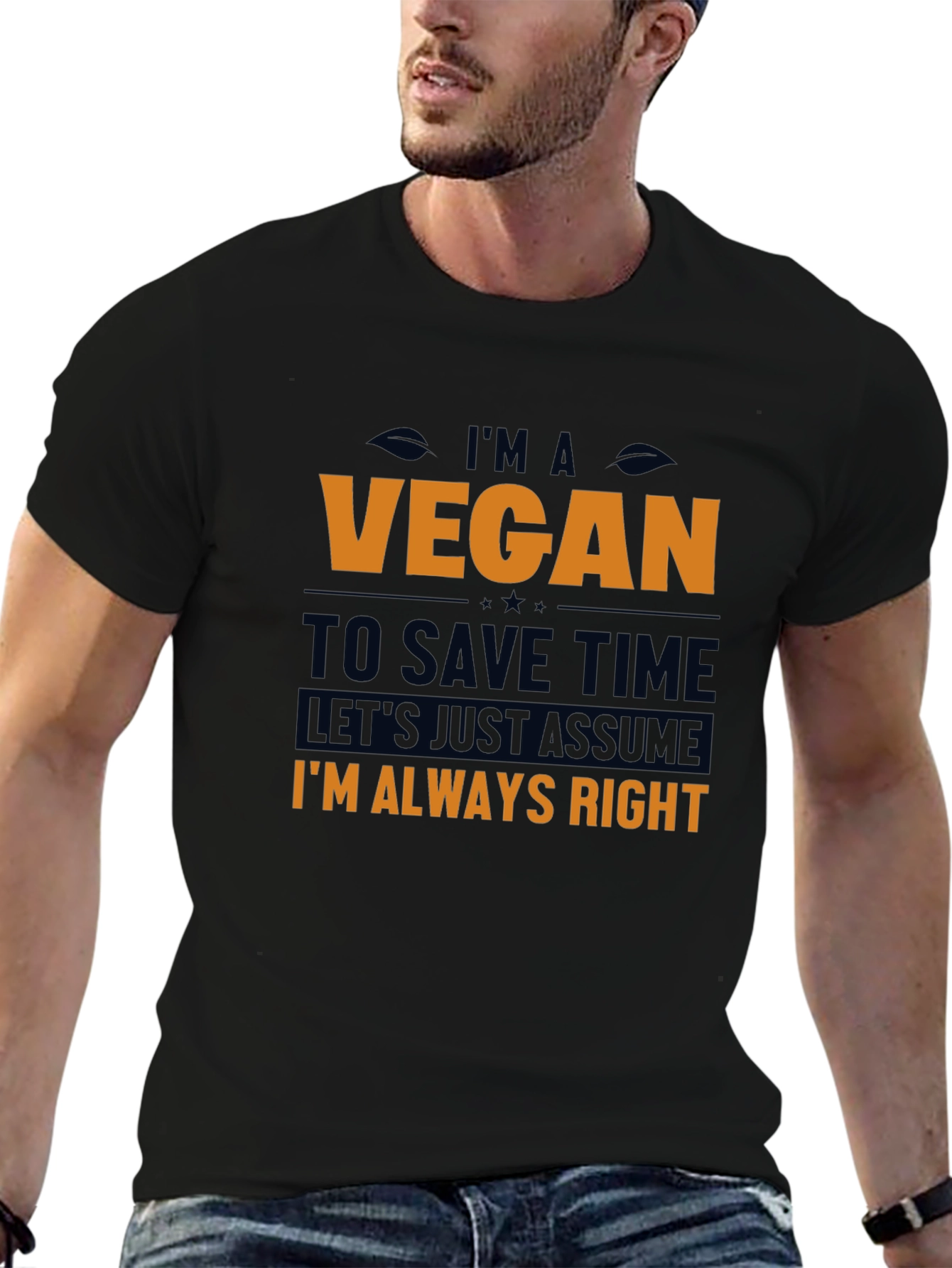 Im A Vegan Always Right T-Shirt