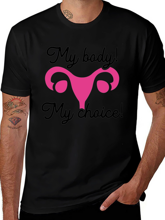 My Body My Choice T-Shirt - Pro Choice Tee