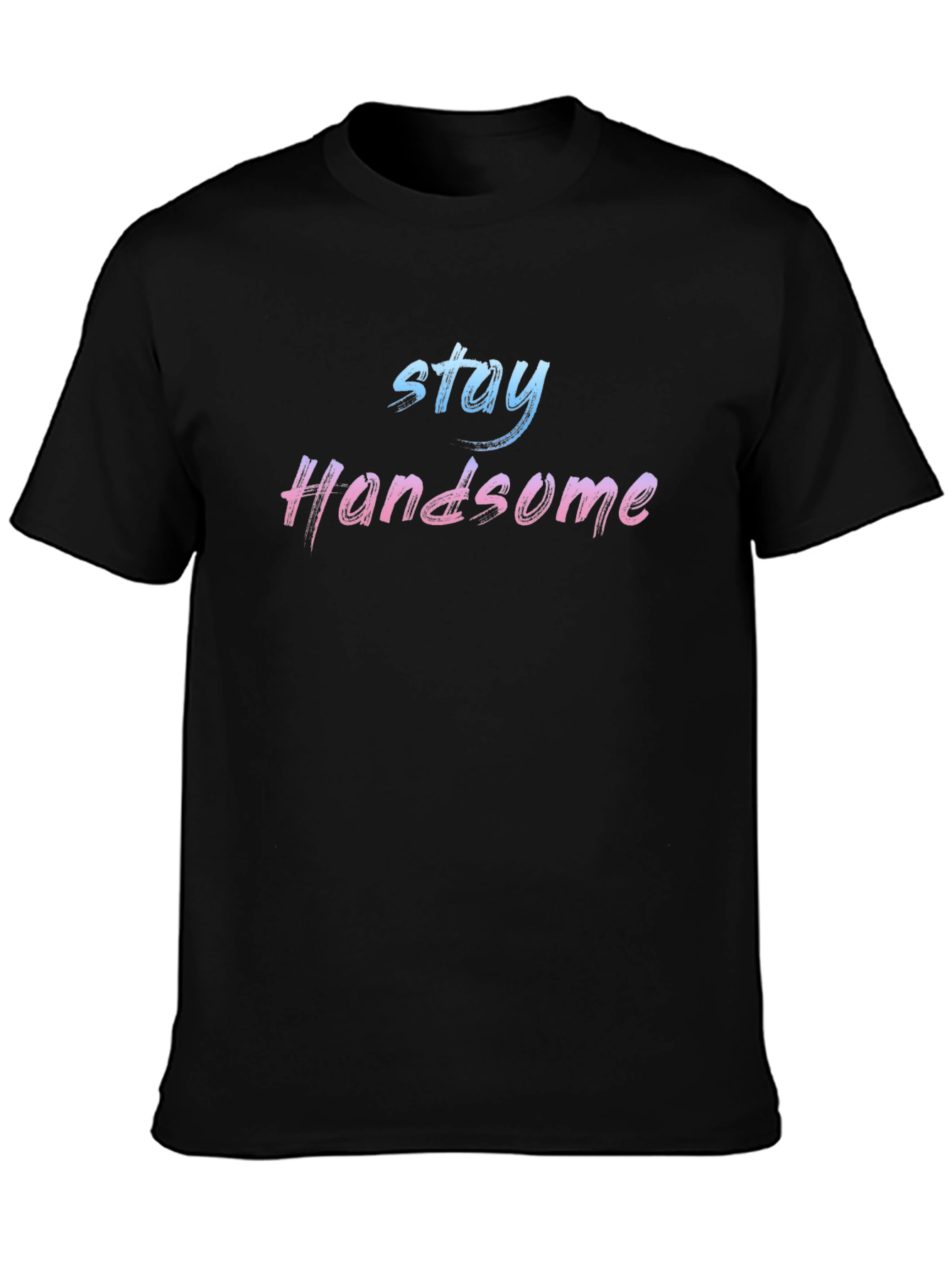 Stay Handsome Gradient Graphic Tee