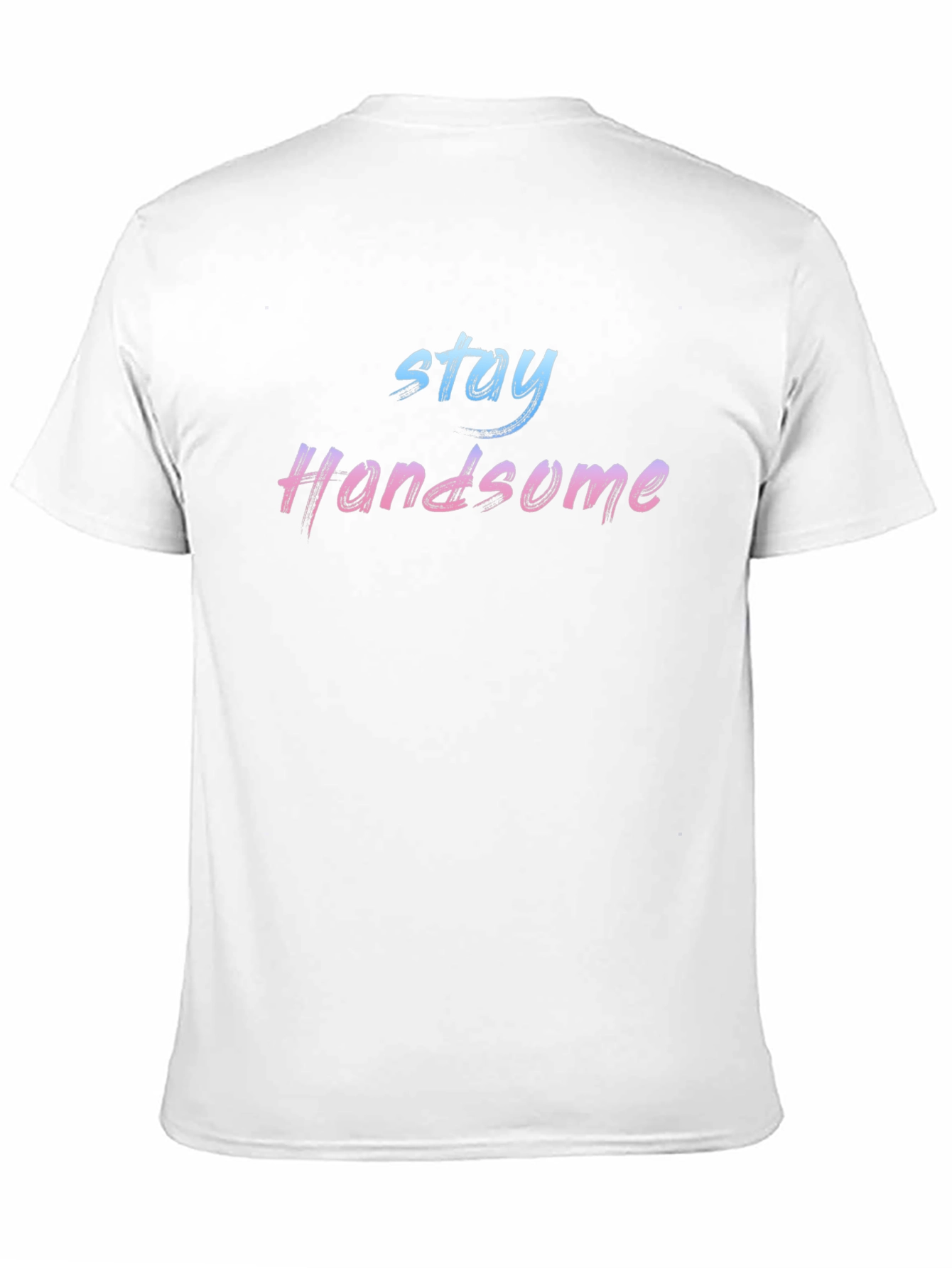 Stay Handsome Gradient Graphic Tee