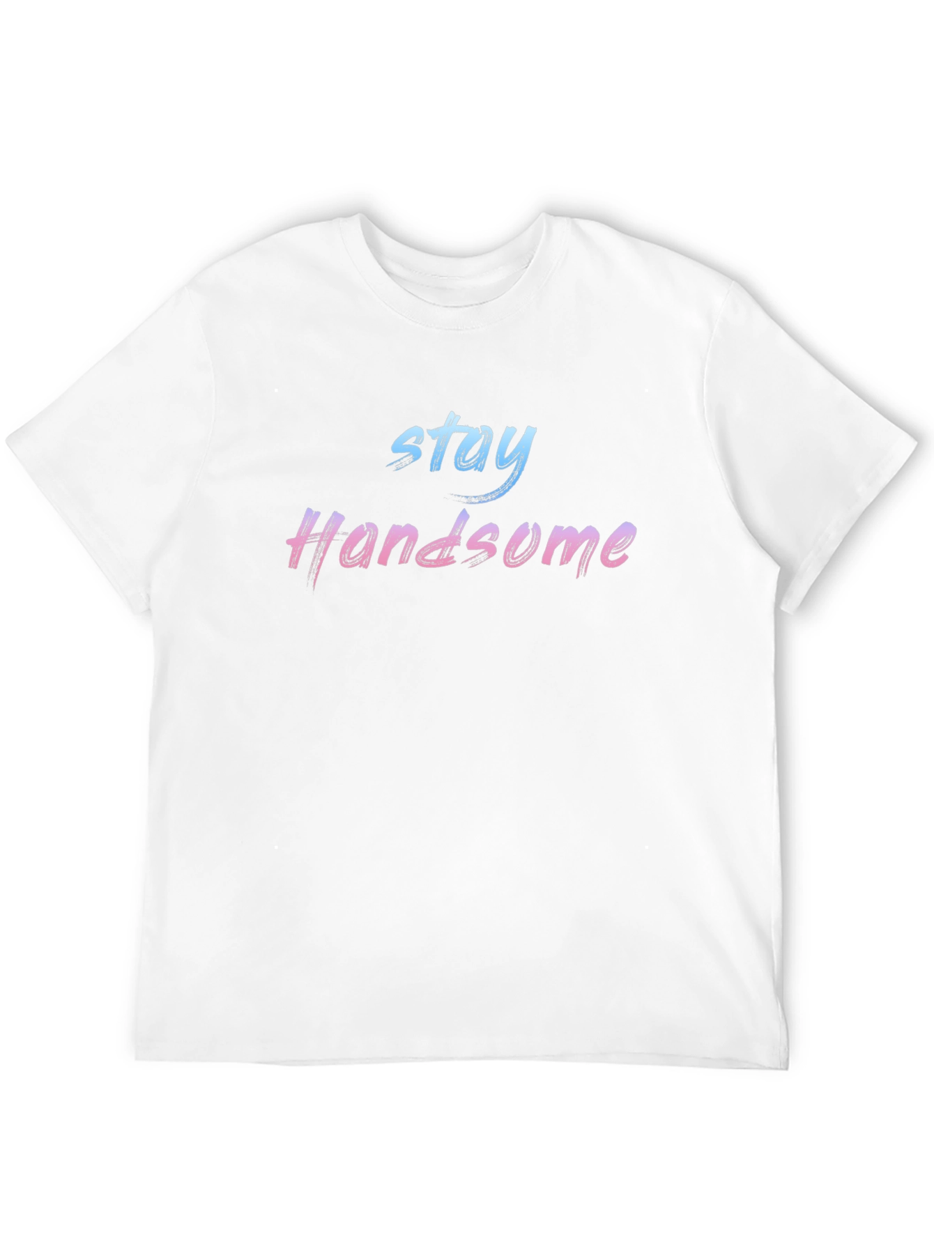 Stay Handsome Gradient Graphic Tee